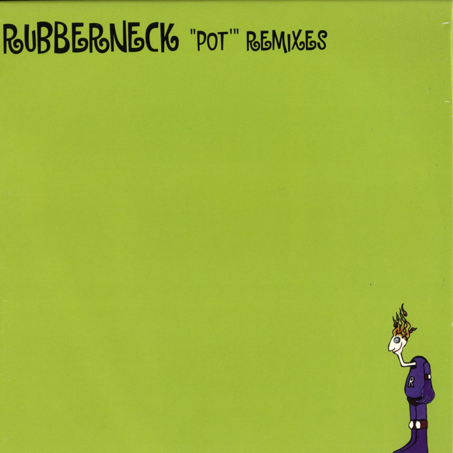 Rubberneck  - POT Remixes