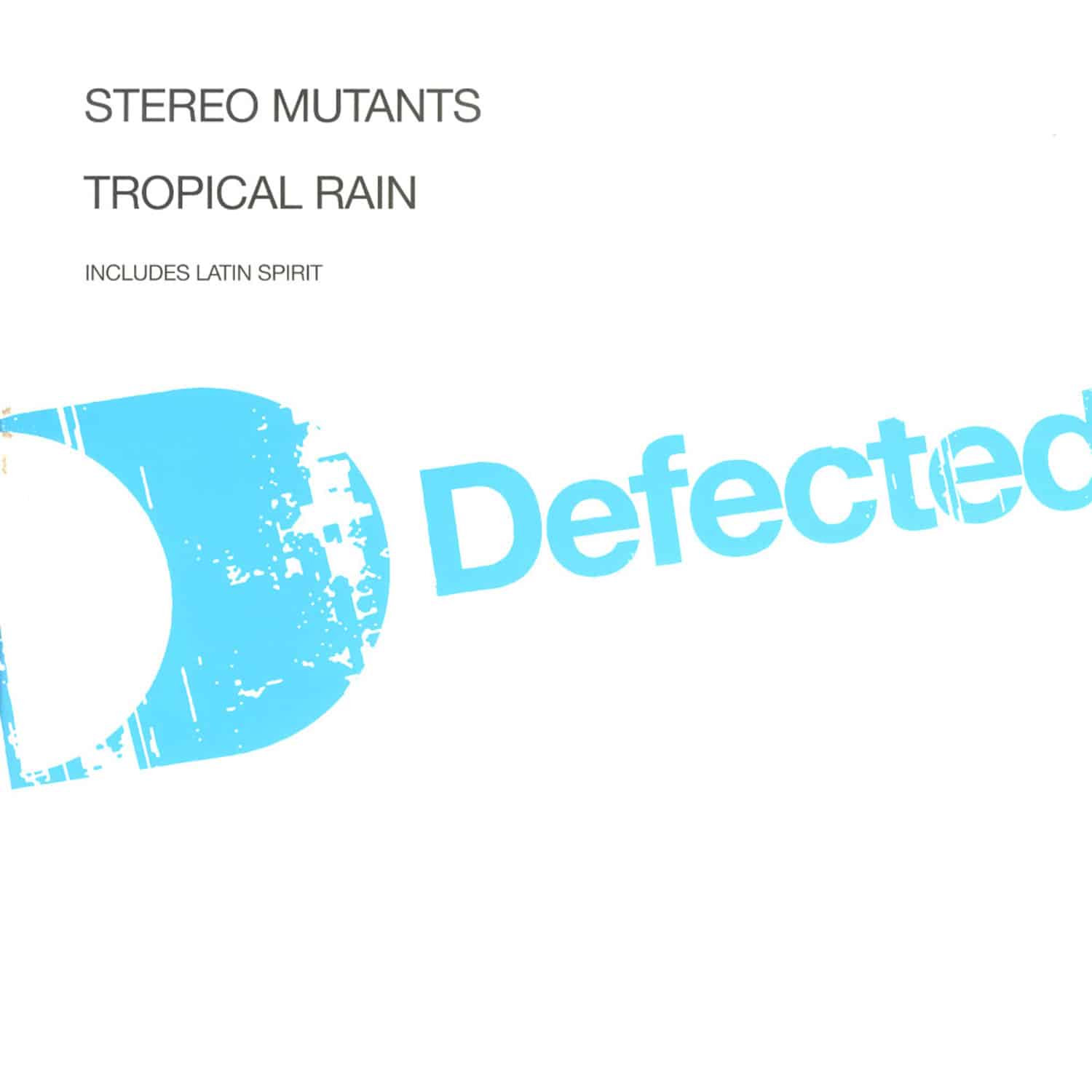 Stereo Mutants - TROPICAL RAIN