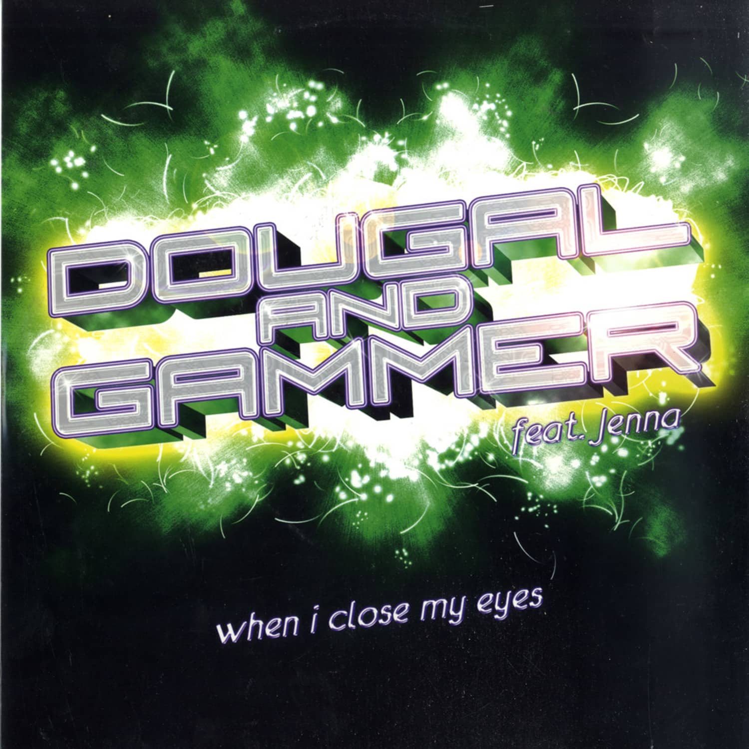 Dougal and Gammer - WHEN I CLOSE MY EYES