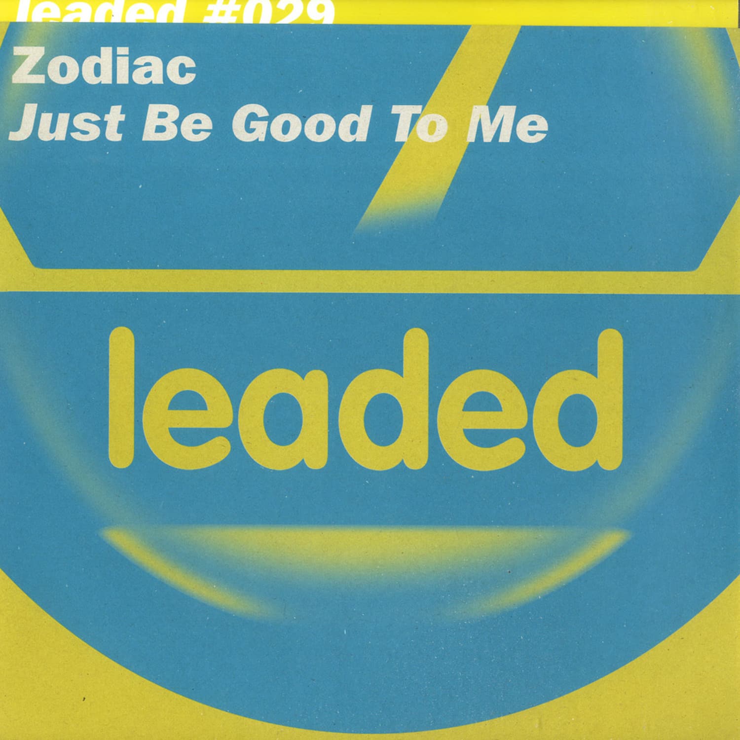 Zodiac - JUST BE GOOD TO ME