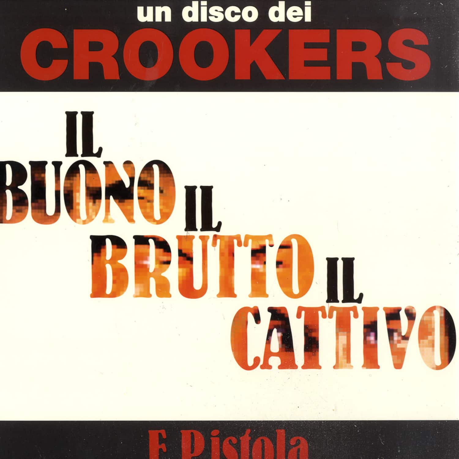 Crookers - E.P.ISTOLA