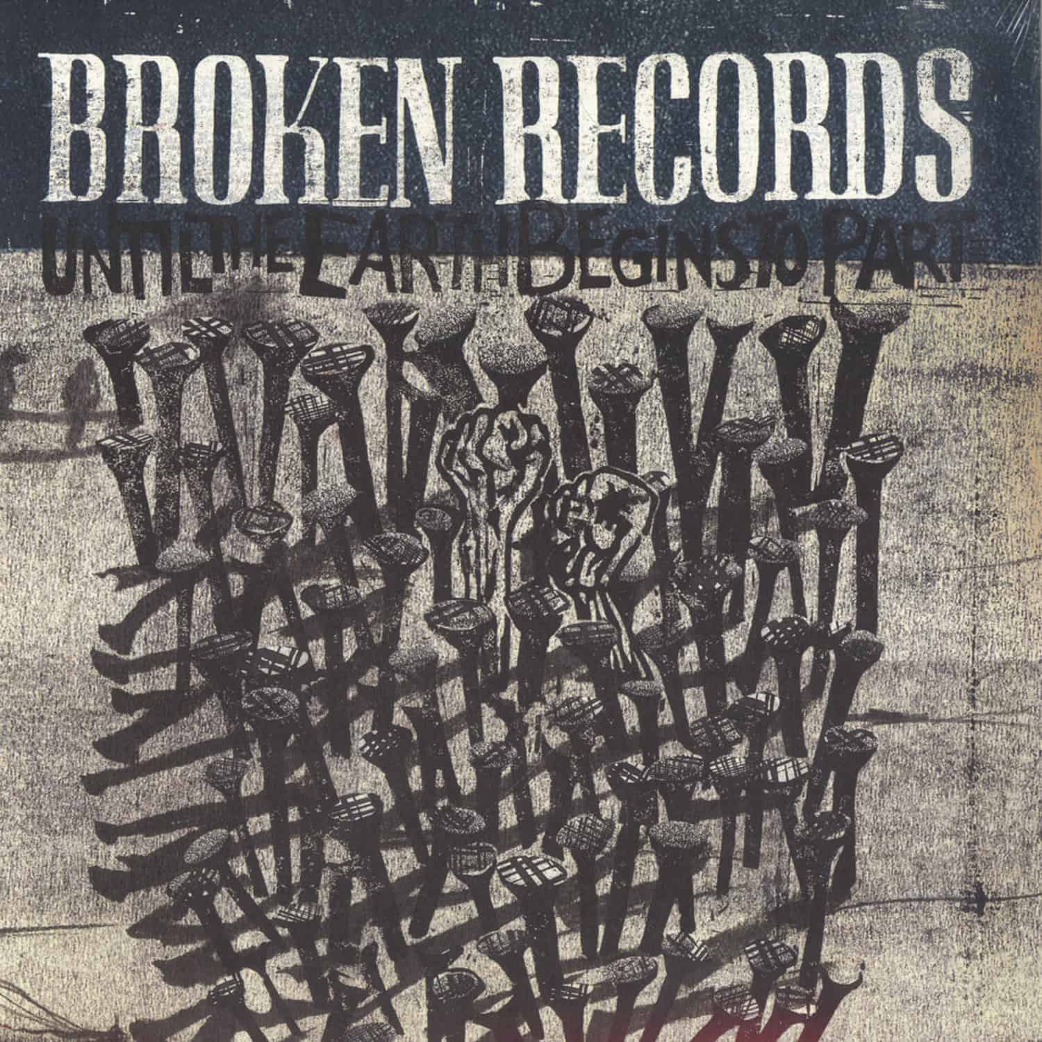 Broken Records - UNTIL THE EARTH BEGINS TO PART