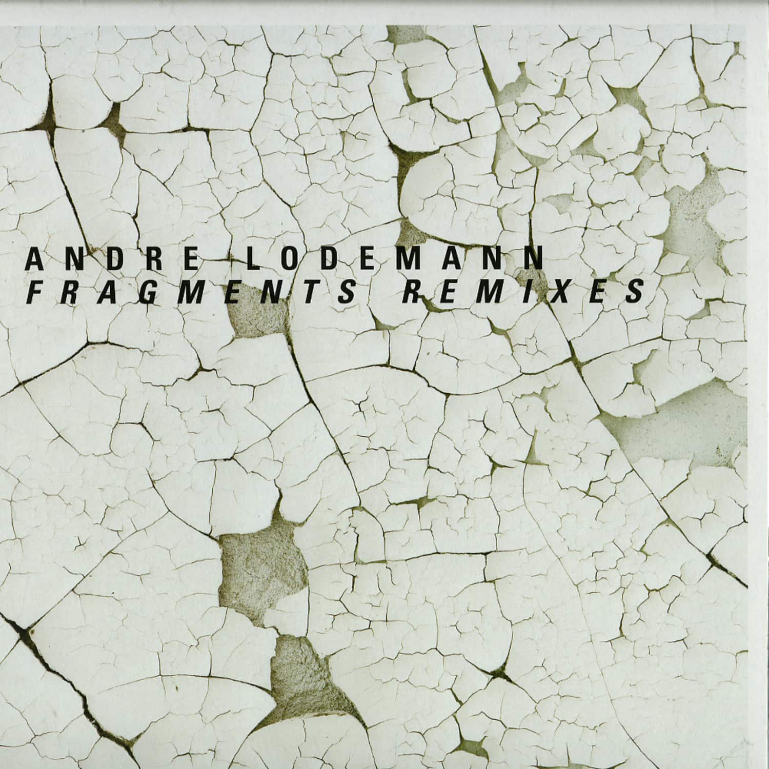 Andre Lodemann / Various Artists - FRAGMENTS REMIXES
