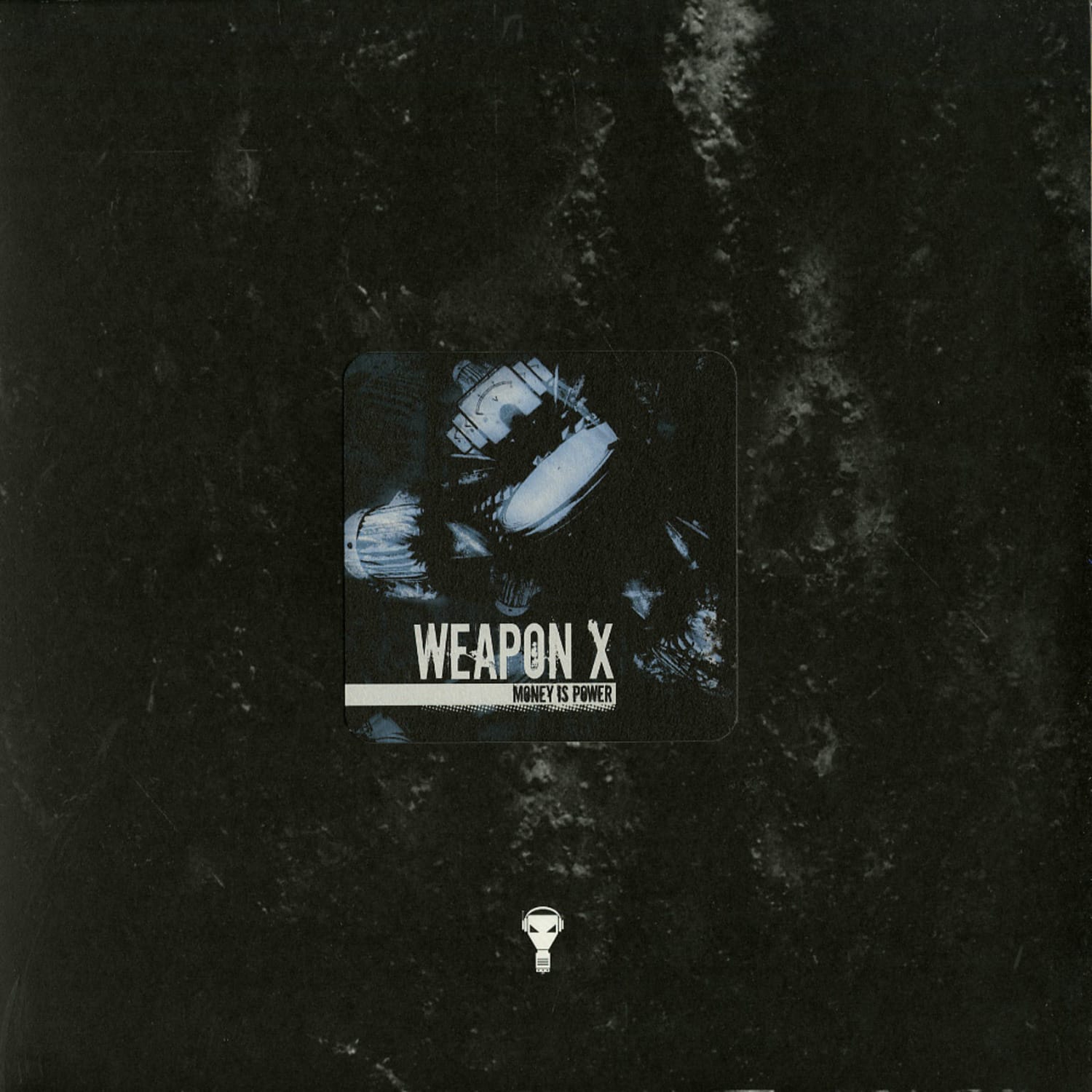 Weapon X - MONEY IS POWER