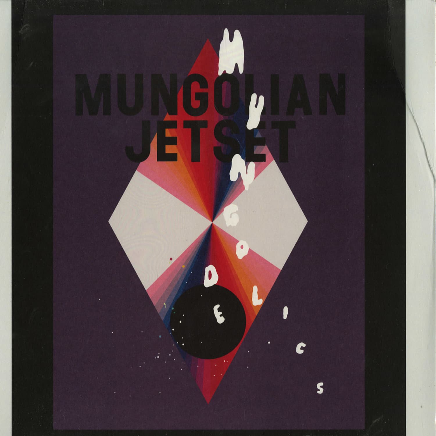 Mungolian Jetset - MUNGODELICS 