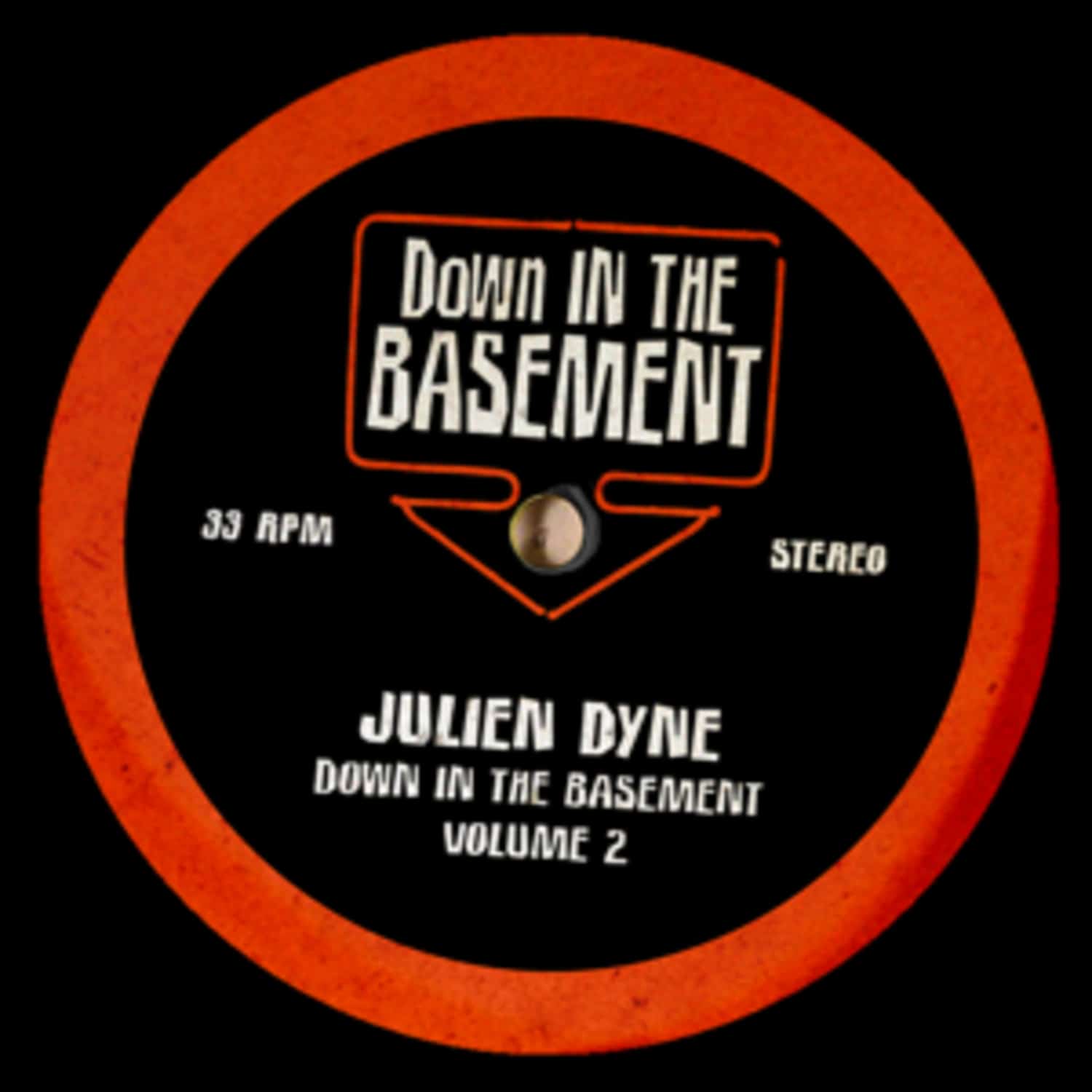 Julien Dyne - DOWN IN THE BASEMENT VOLUME 2