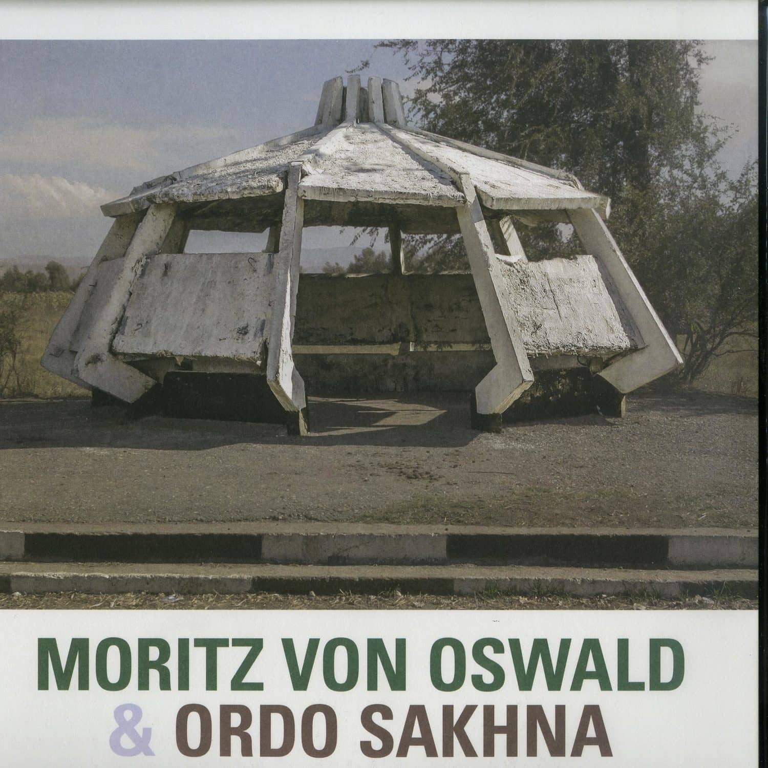 Moritz Von Oswald & Ordo Sakhna - MORITZ VON OSWALD & ORDO SAKHNA