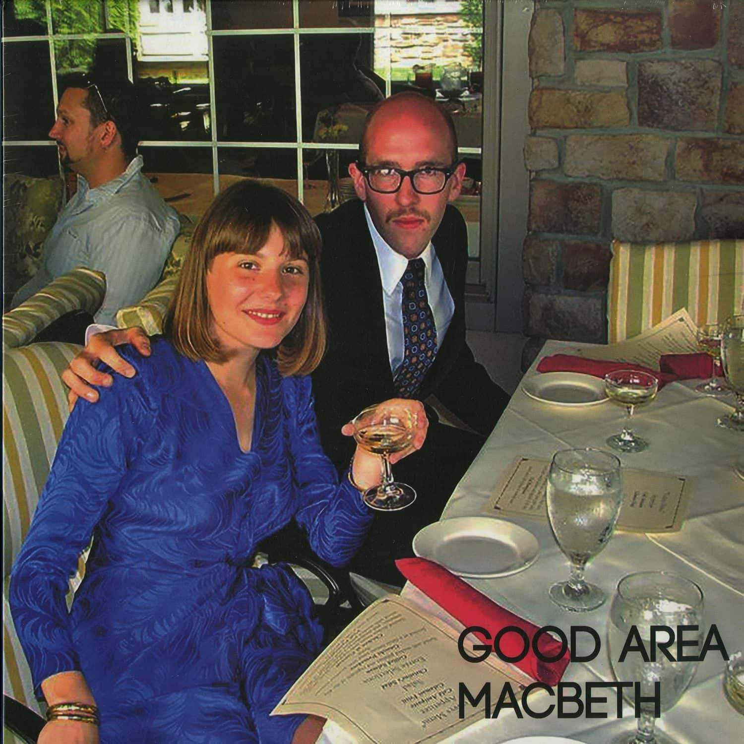 Good Area - MACBETH 