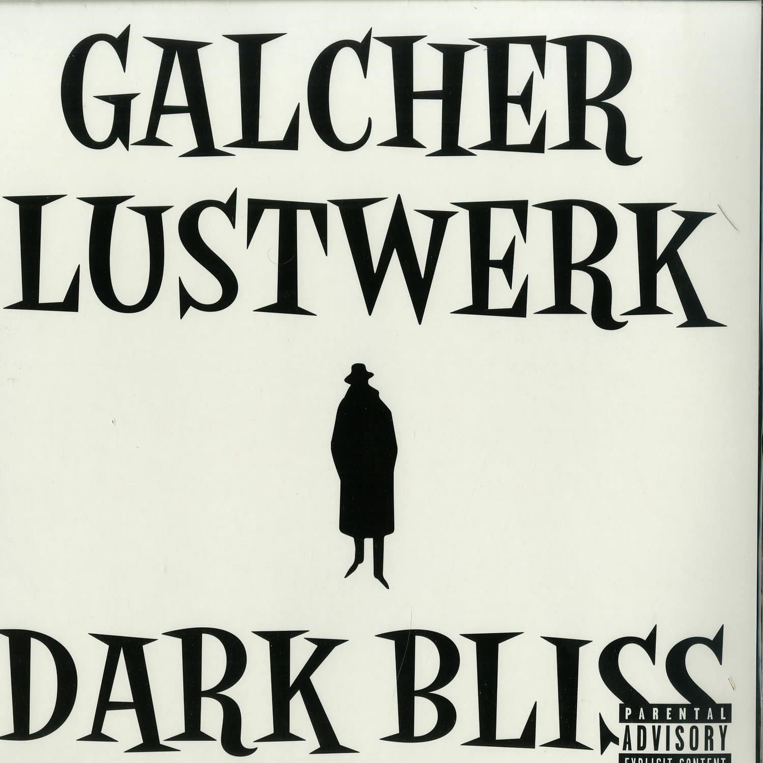 Galcher Lustwerk - DARK BLISS 