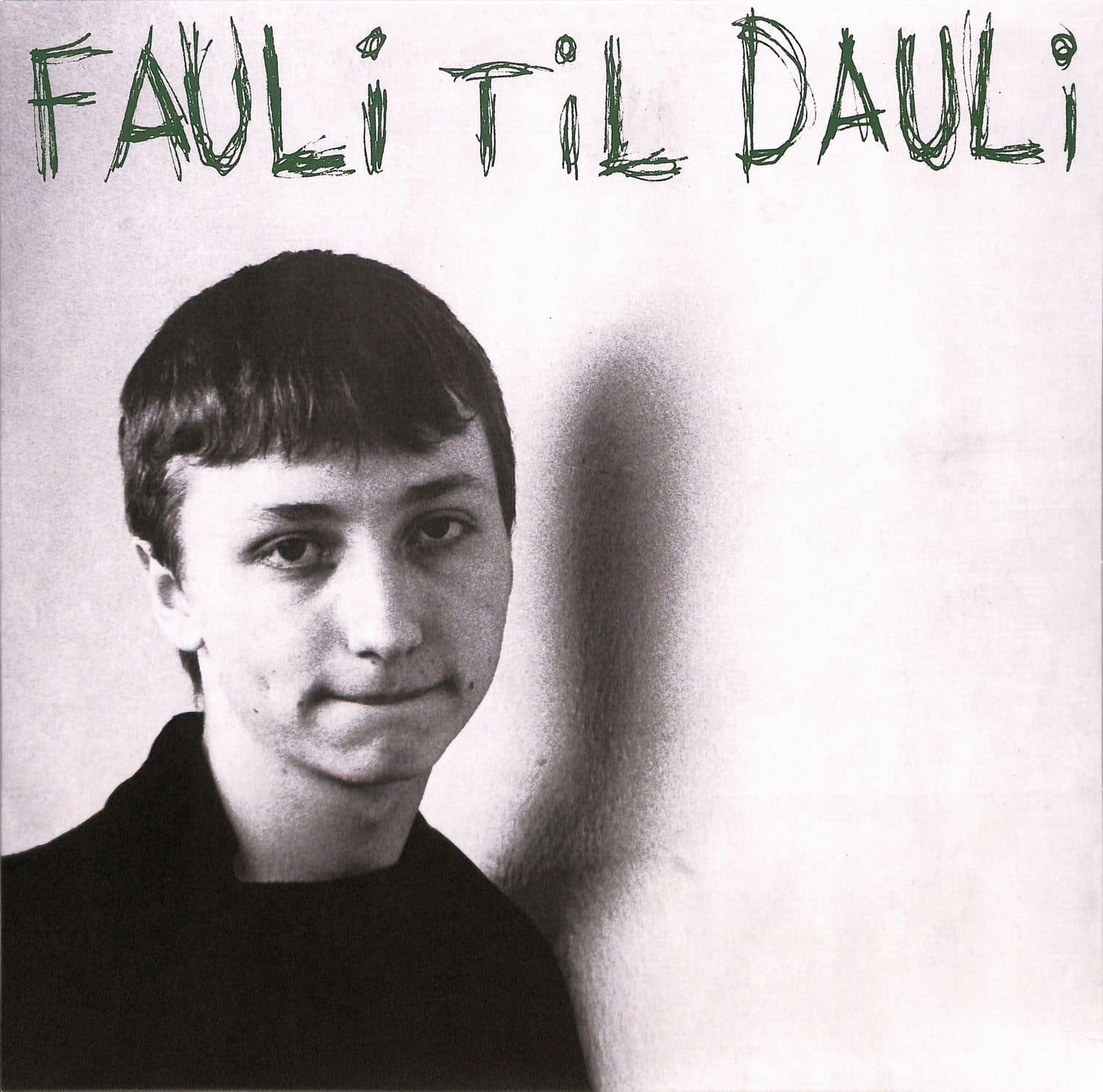 Daily Fauli - FAULI TIL DAULI 
