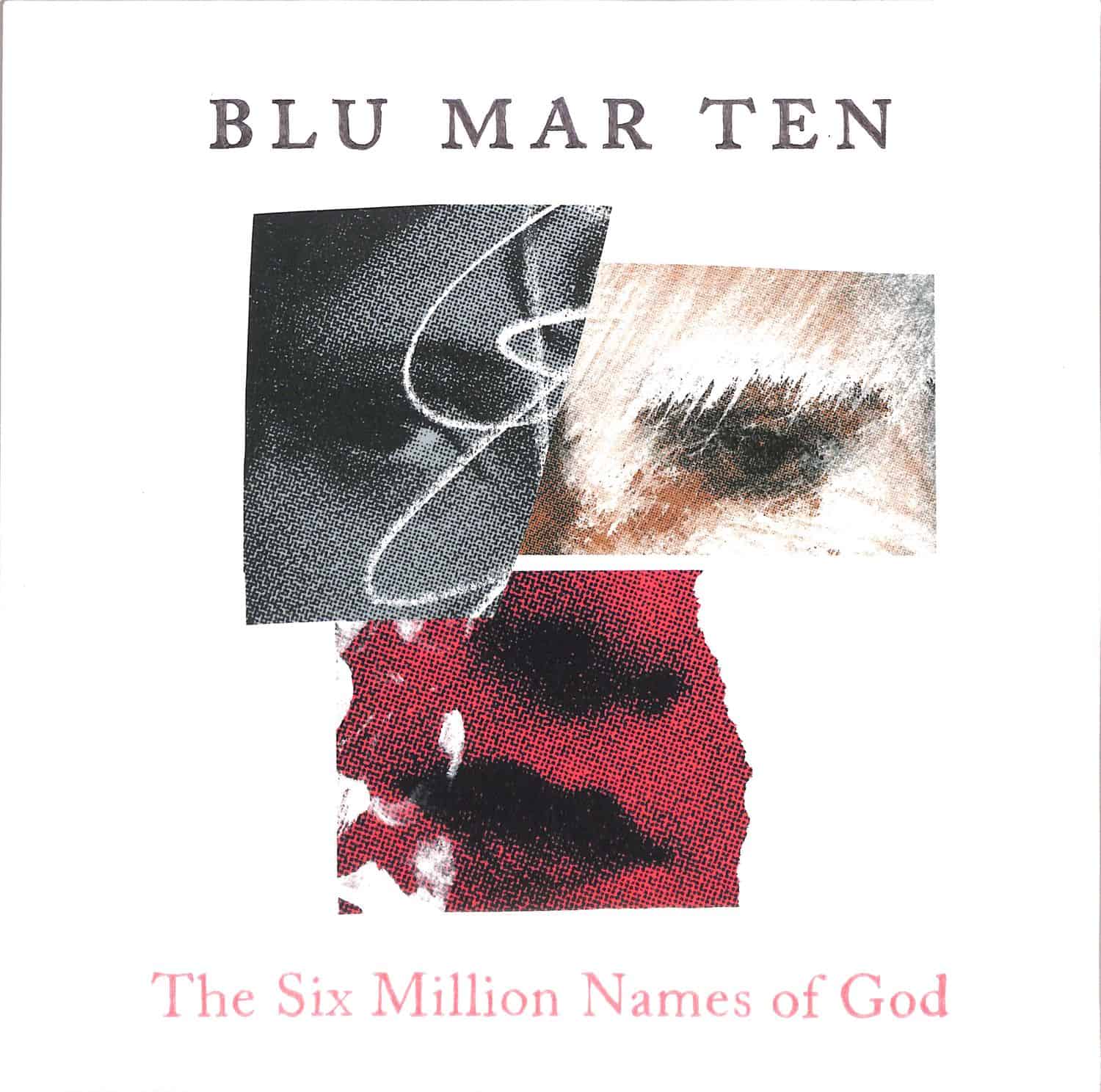 Blu Mar Ten - THE SIX MILLION NAMES OF GOD 