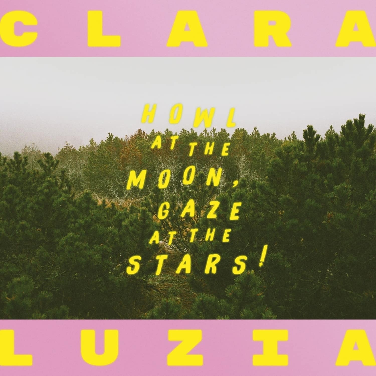 Clara Luzia - HOWL AT THE MOON, GAZE AT THE STARS! 