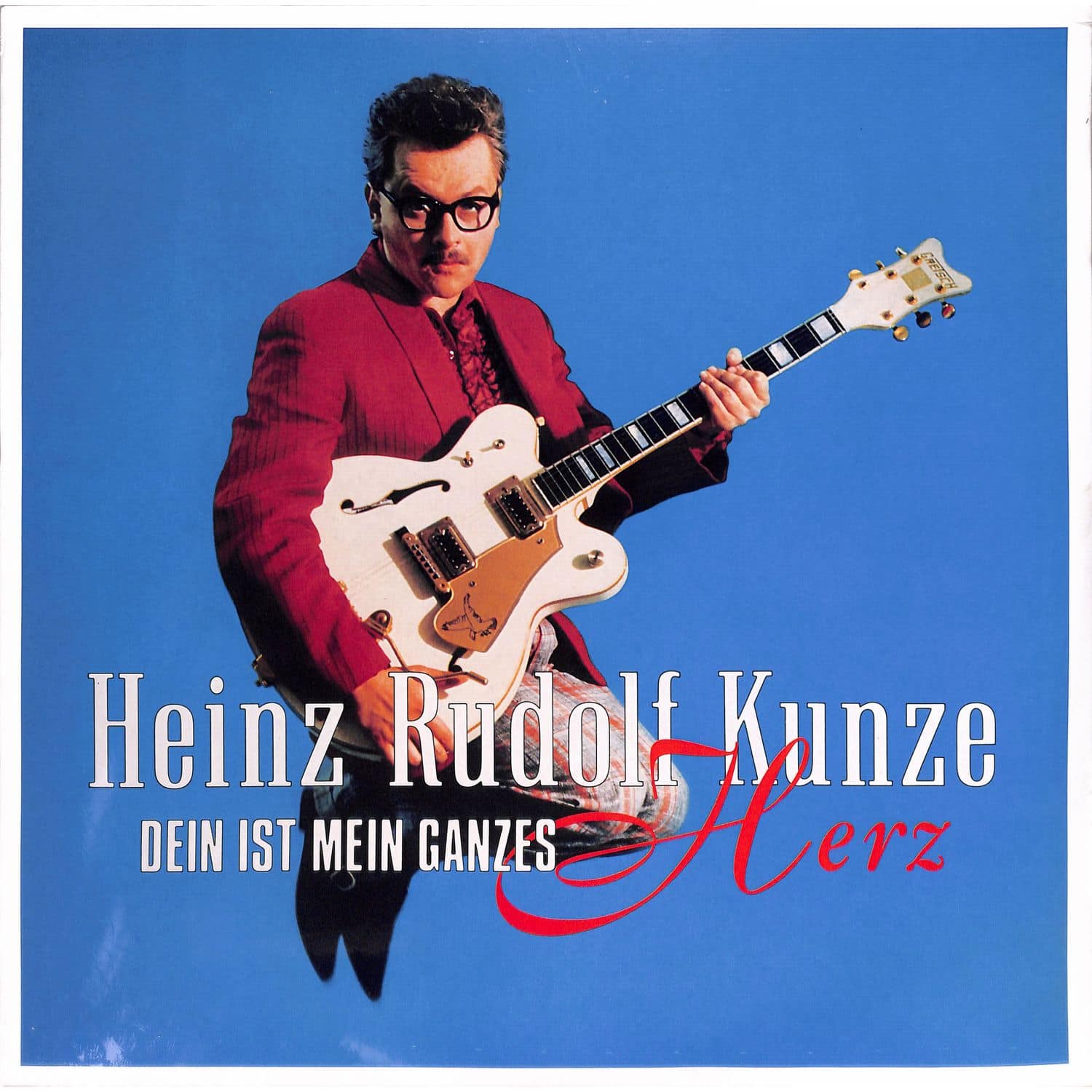 Heinz Rudolf Kunze - DEIN IST MEIN GANZES HERZ 