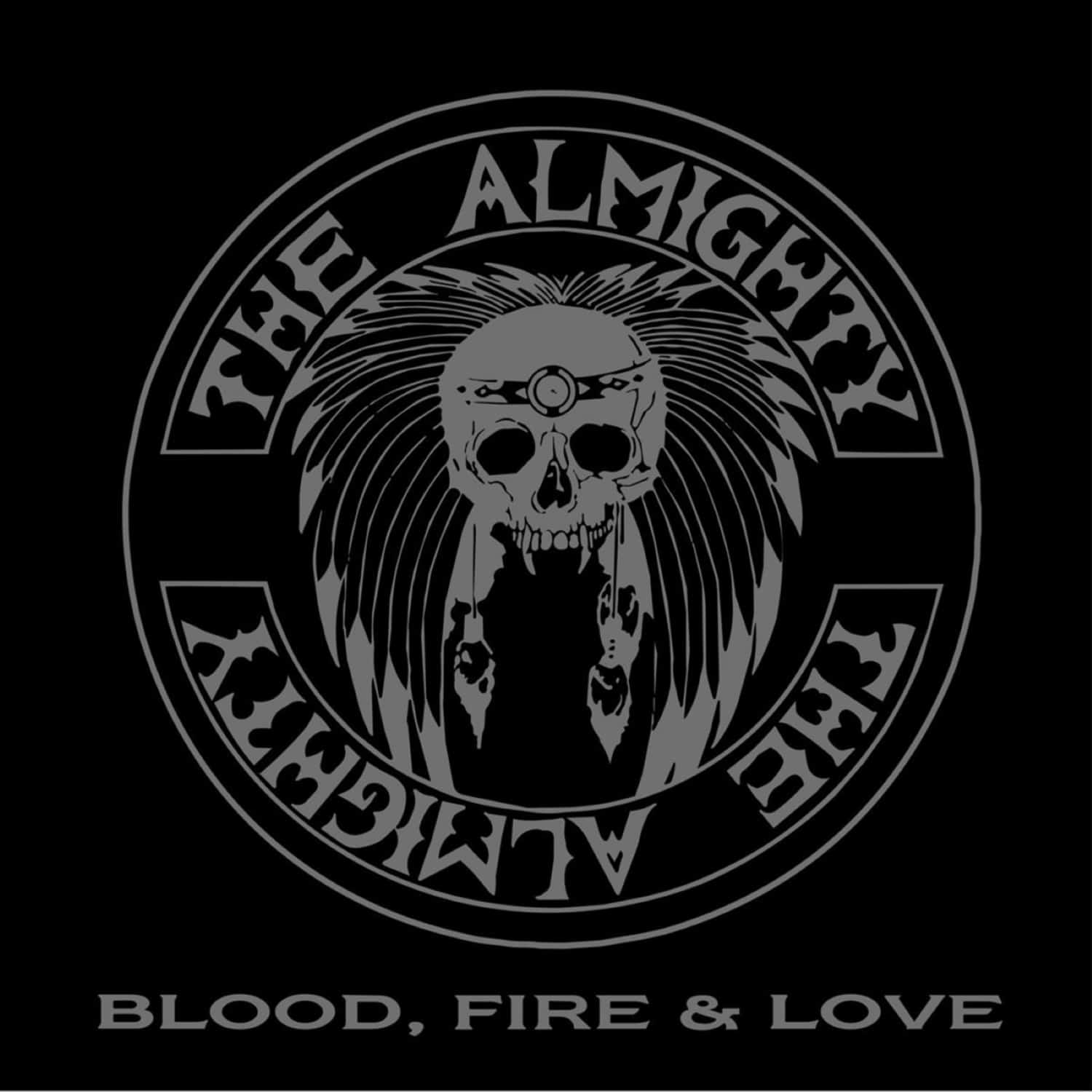 The Almighty - BLOOD, FIRE & LOVE 