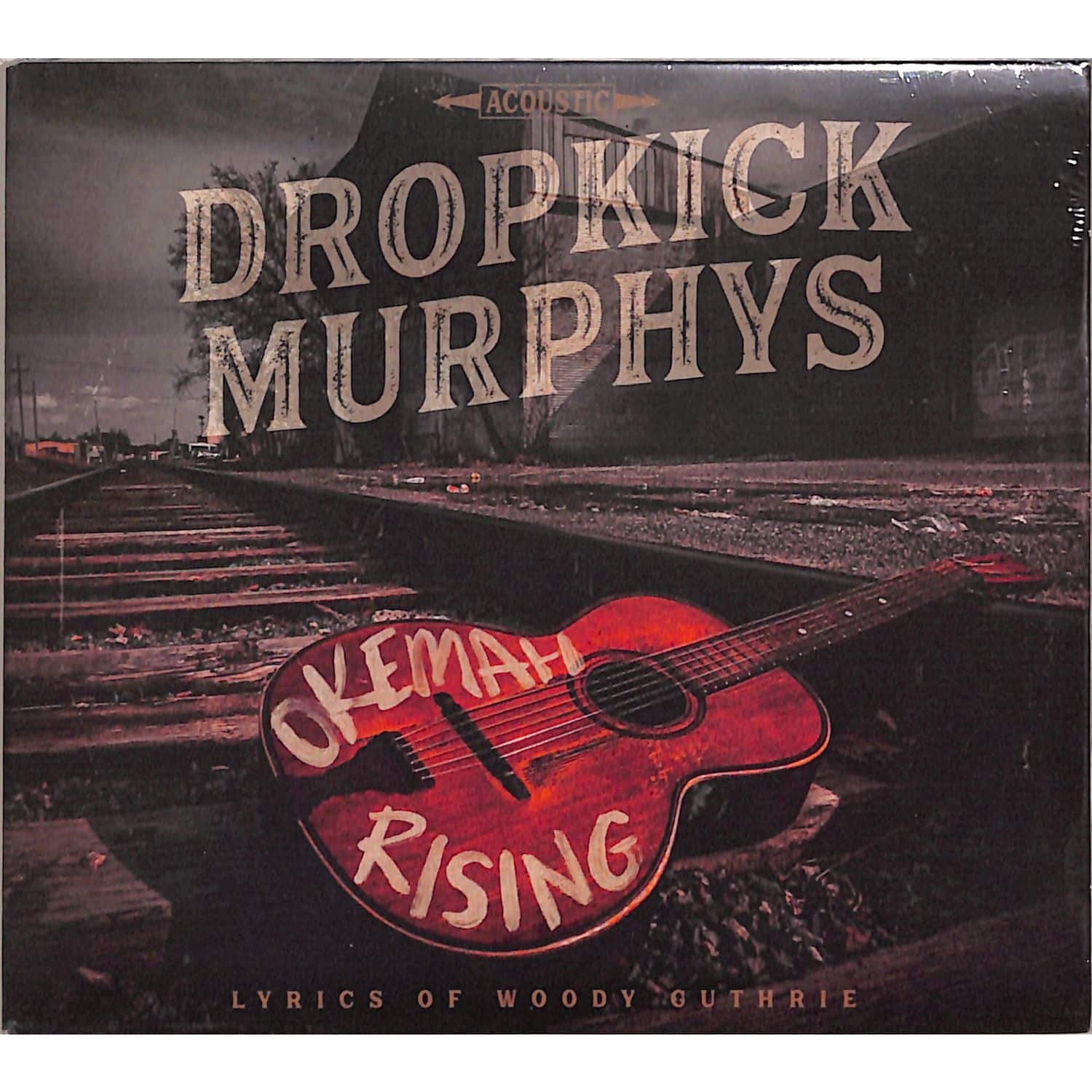Dropkick Murphys - OKEMAH RISING 