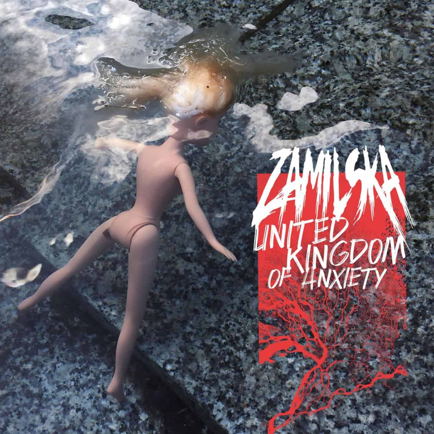 Zamilska - UNITED KINGDOM OF ANXIETY 