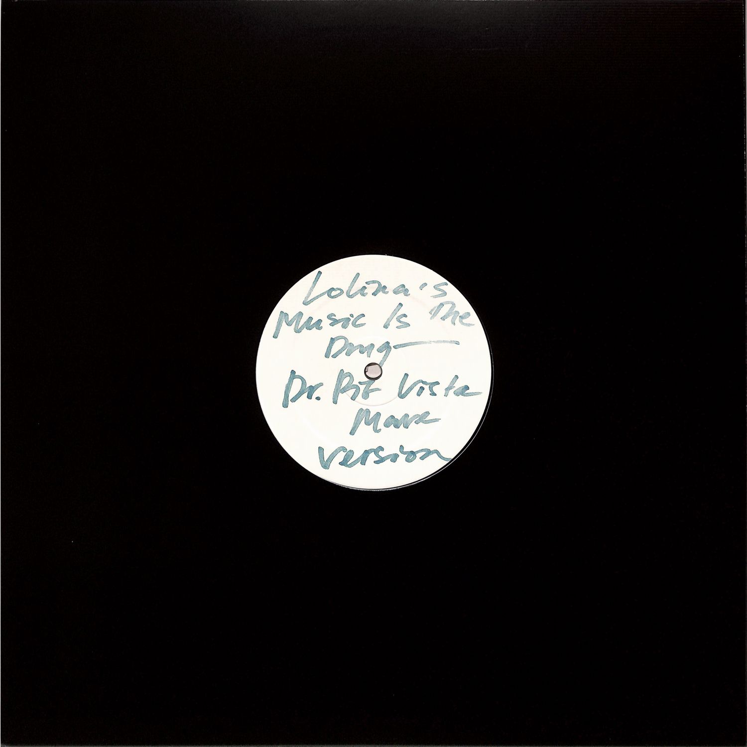 Lolina / Dr. Pit - LOLINAS MUSIC IS THE DRUG 