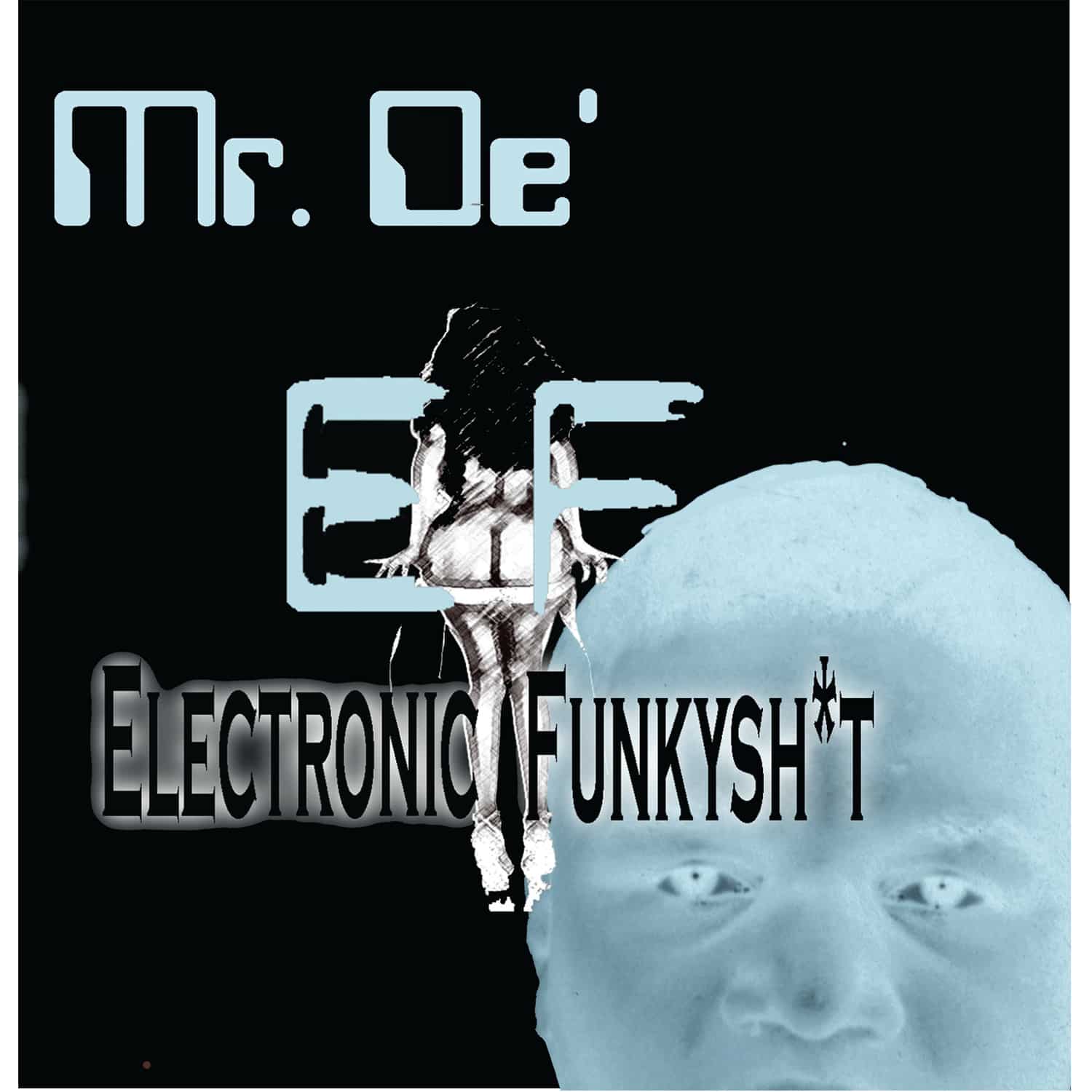 Mr.De - ELECTRONICFUNKYSHIT 