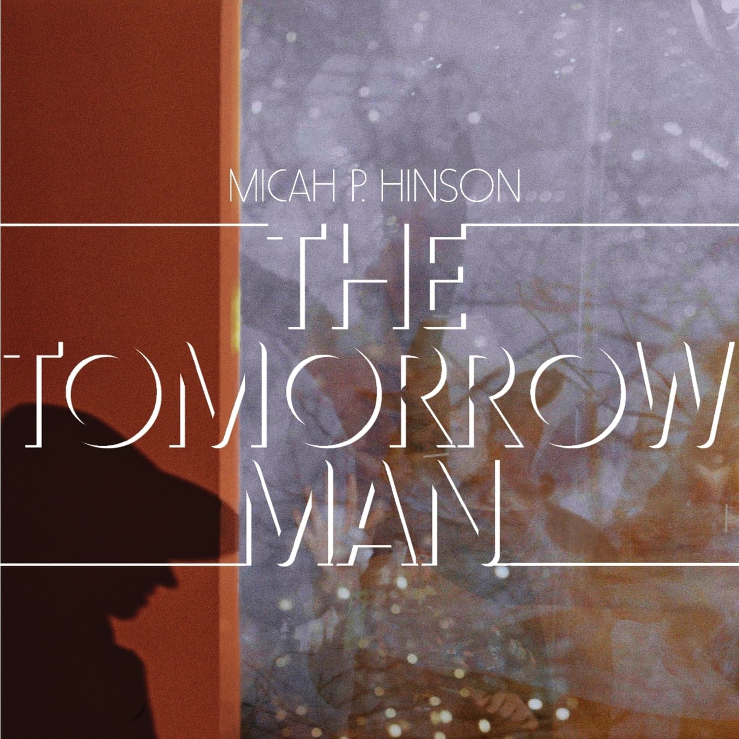 Micah P. Hinson - THE TOMORROW MAN 