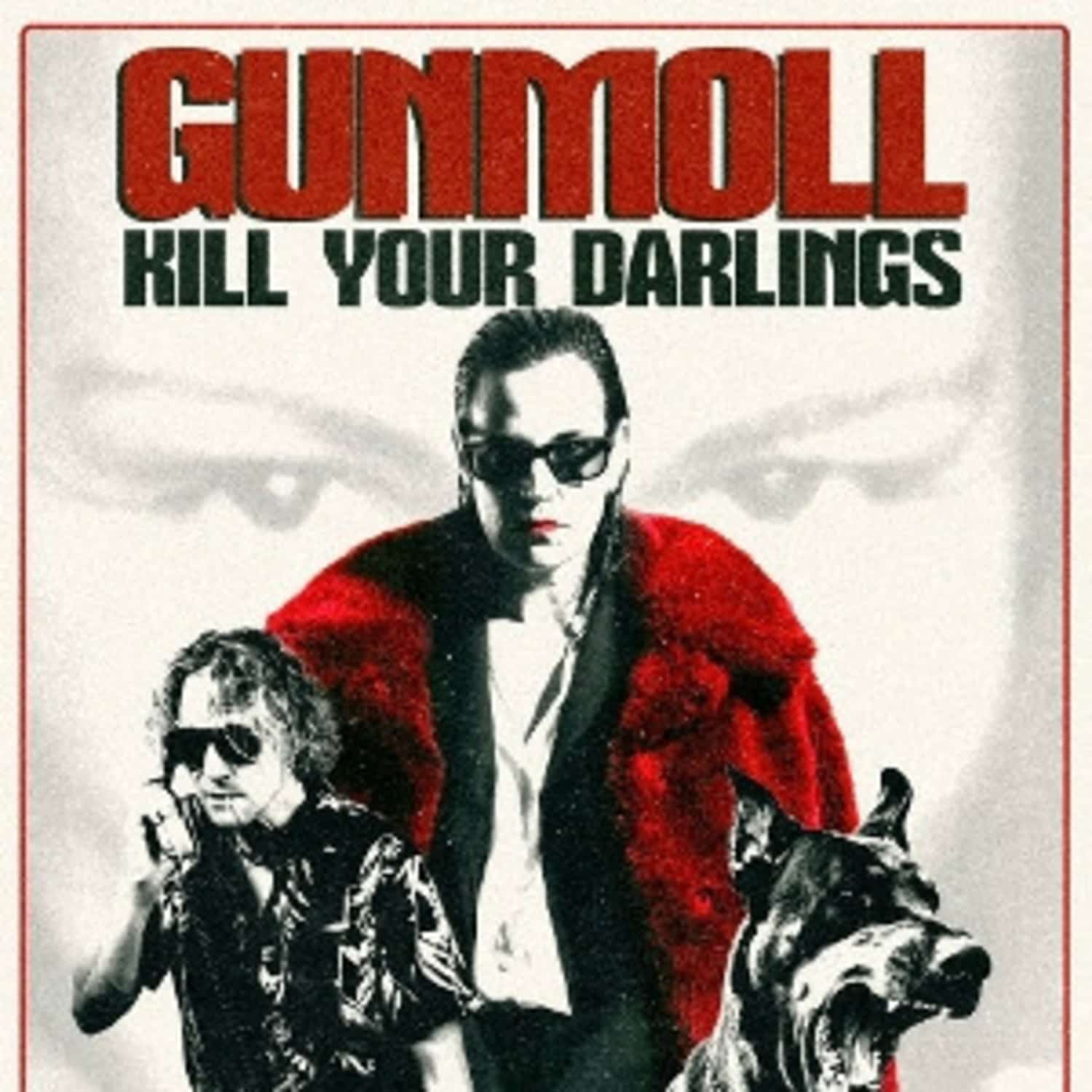 Gunmoll - KILL YOUR DARLINGS 