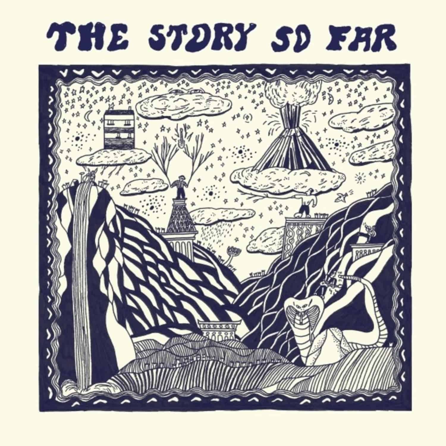 The Story So Far - THE STORY SO FAR 