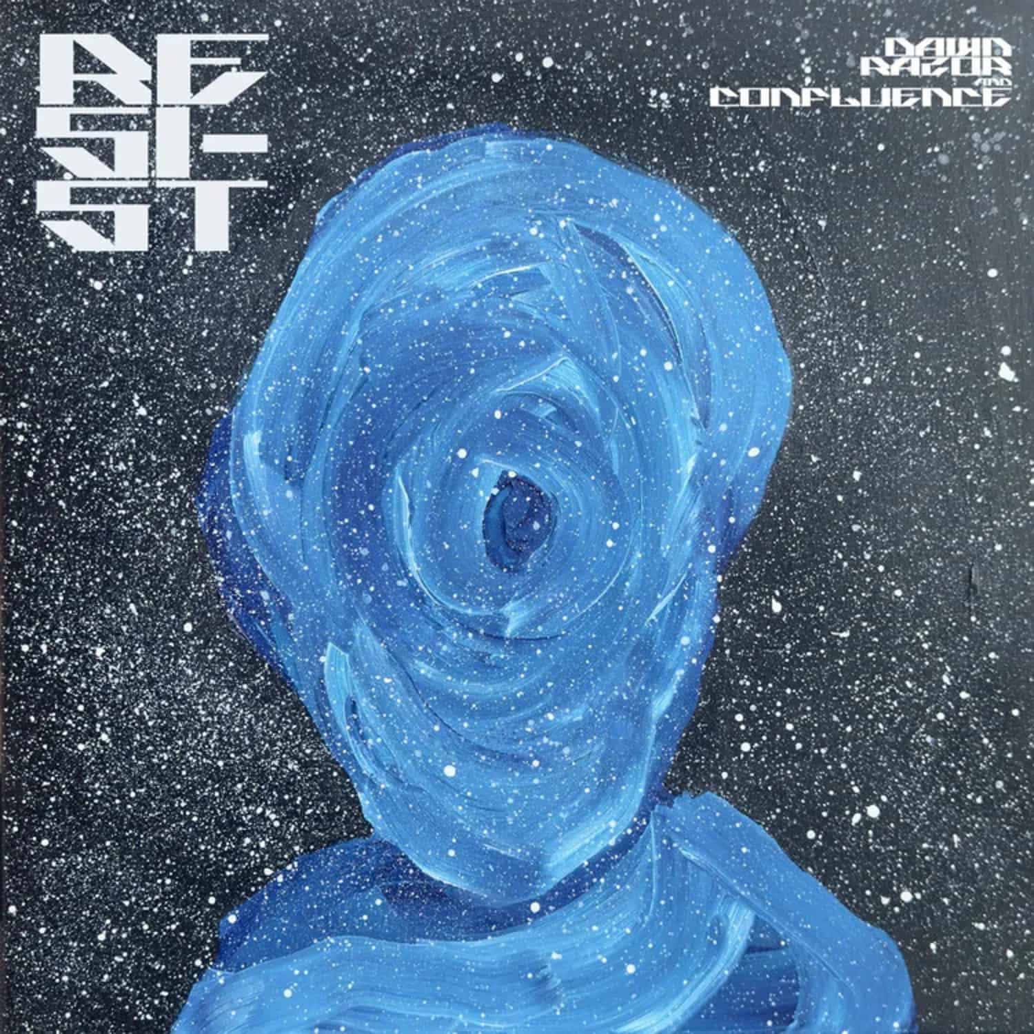 Dawn Razor & Confluence - RESIST