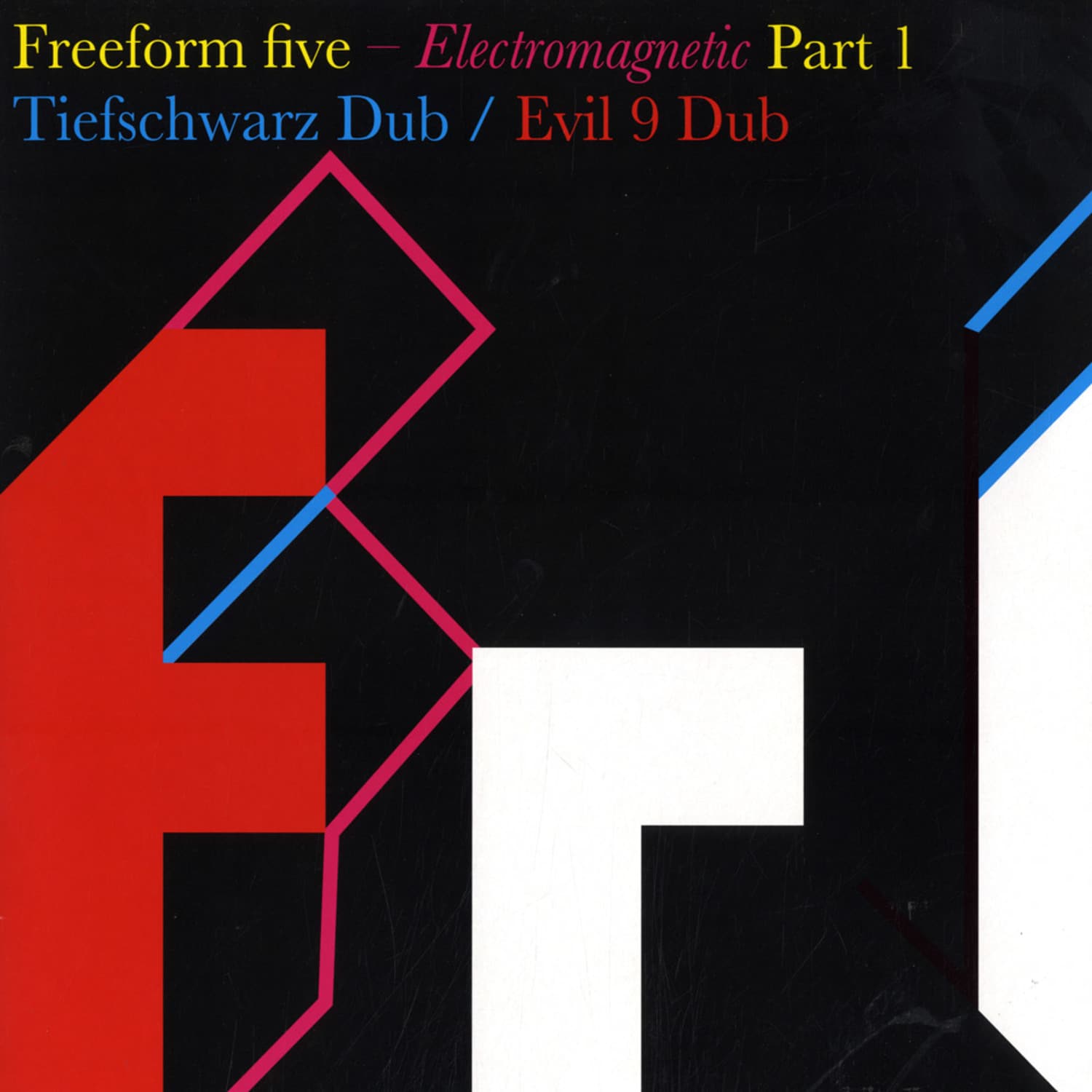 Freeform Five - ELECTROMAGNETIC 