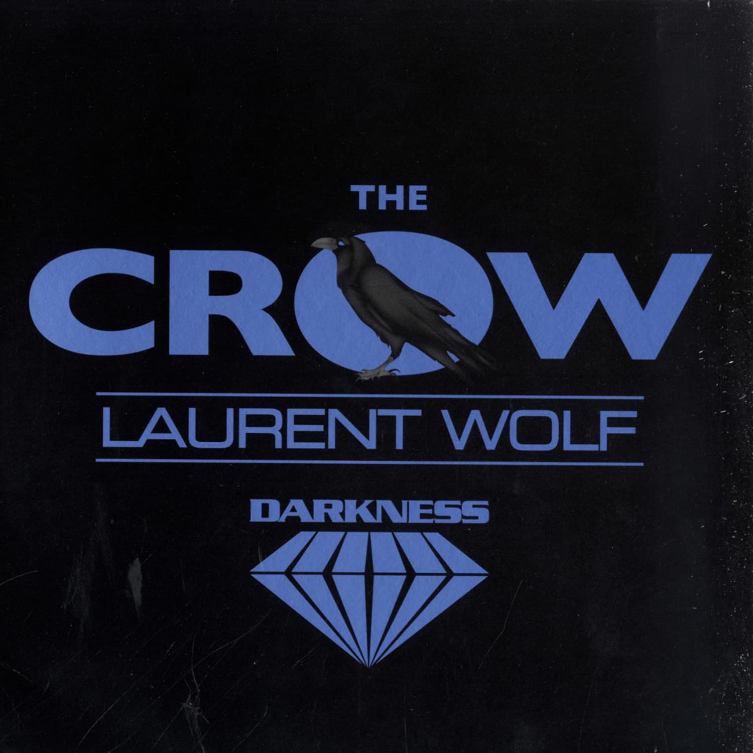 Laurent Wolf  - THE CROW