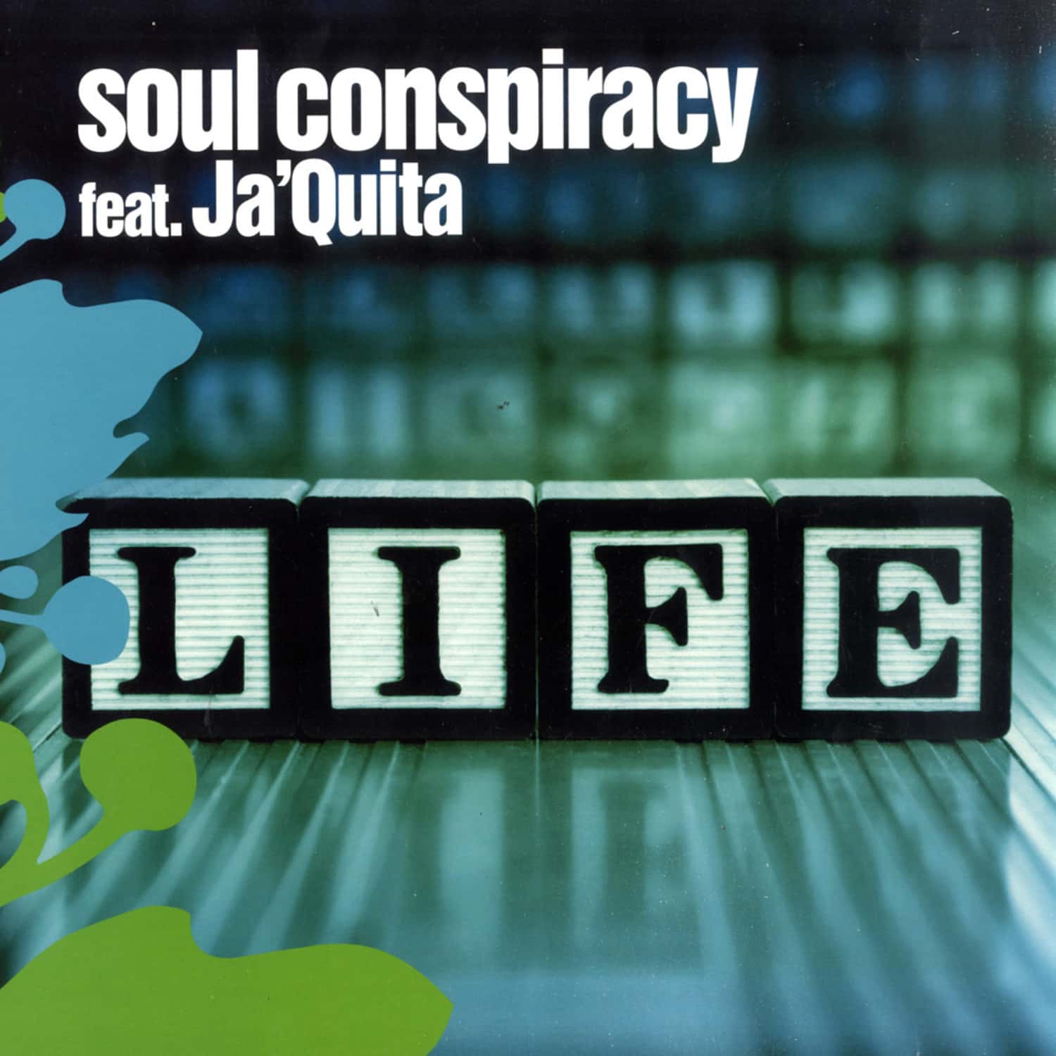 Soul Conspiracy feat Ja Quita - LIFE