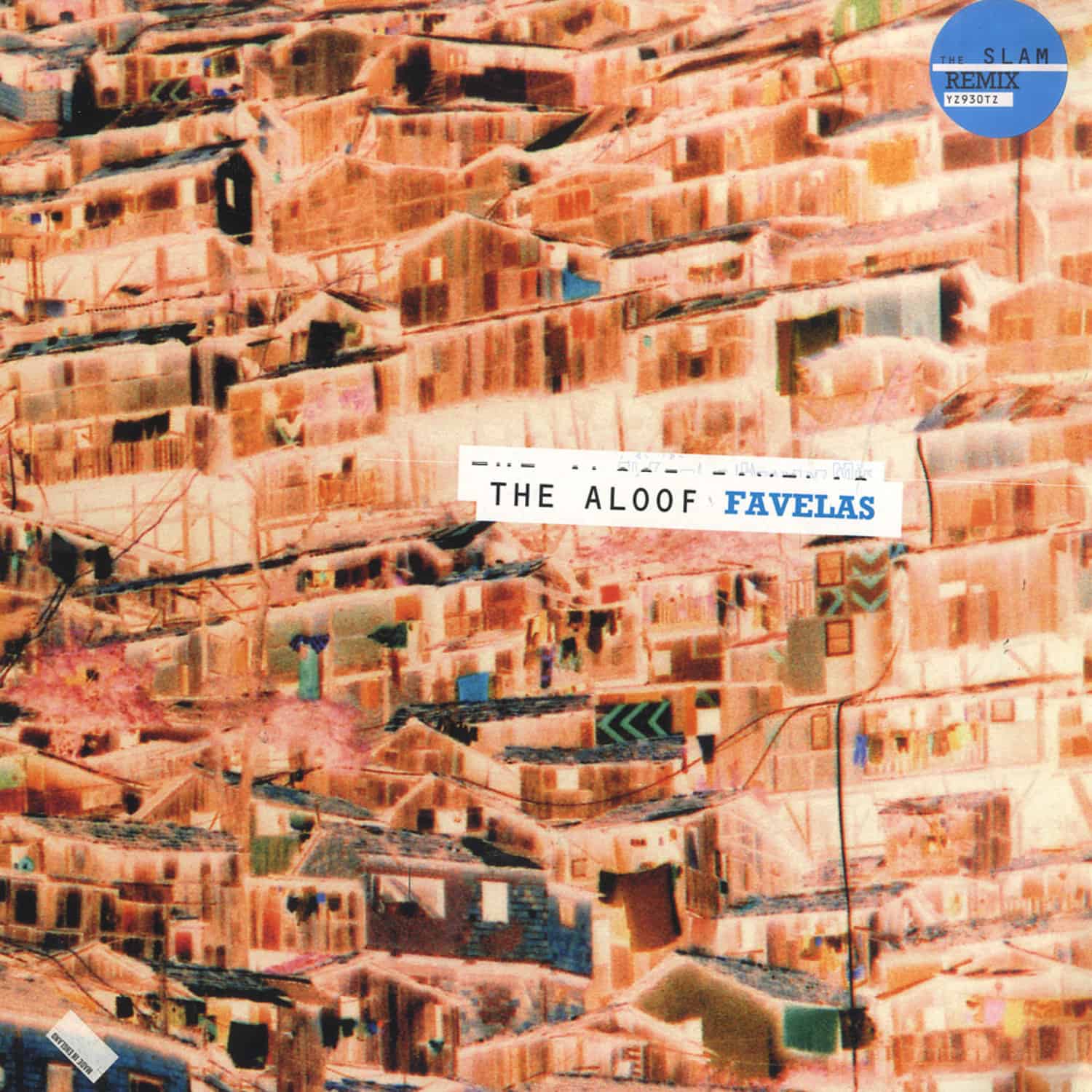 The Aloof - FAVELAS / THE SLAM REMIX