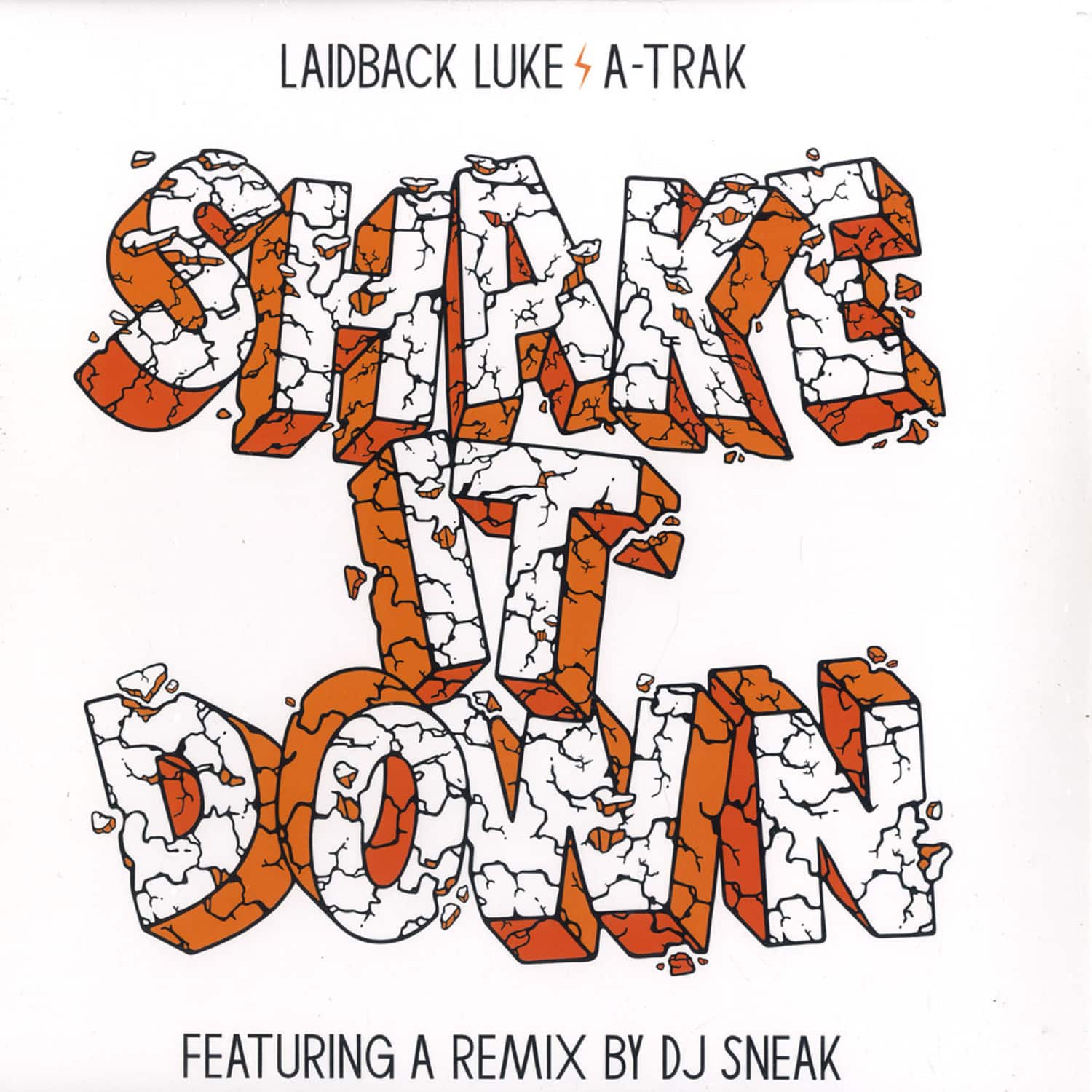 Laidback Luke & A-Trak - SHAKE IT DOWN / DJ SNEAK RMX