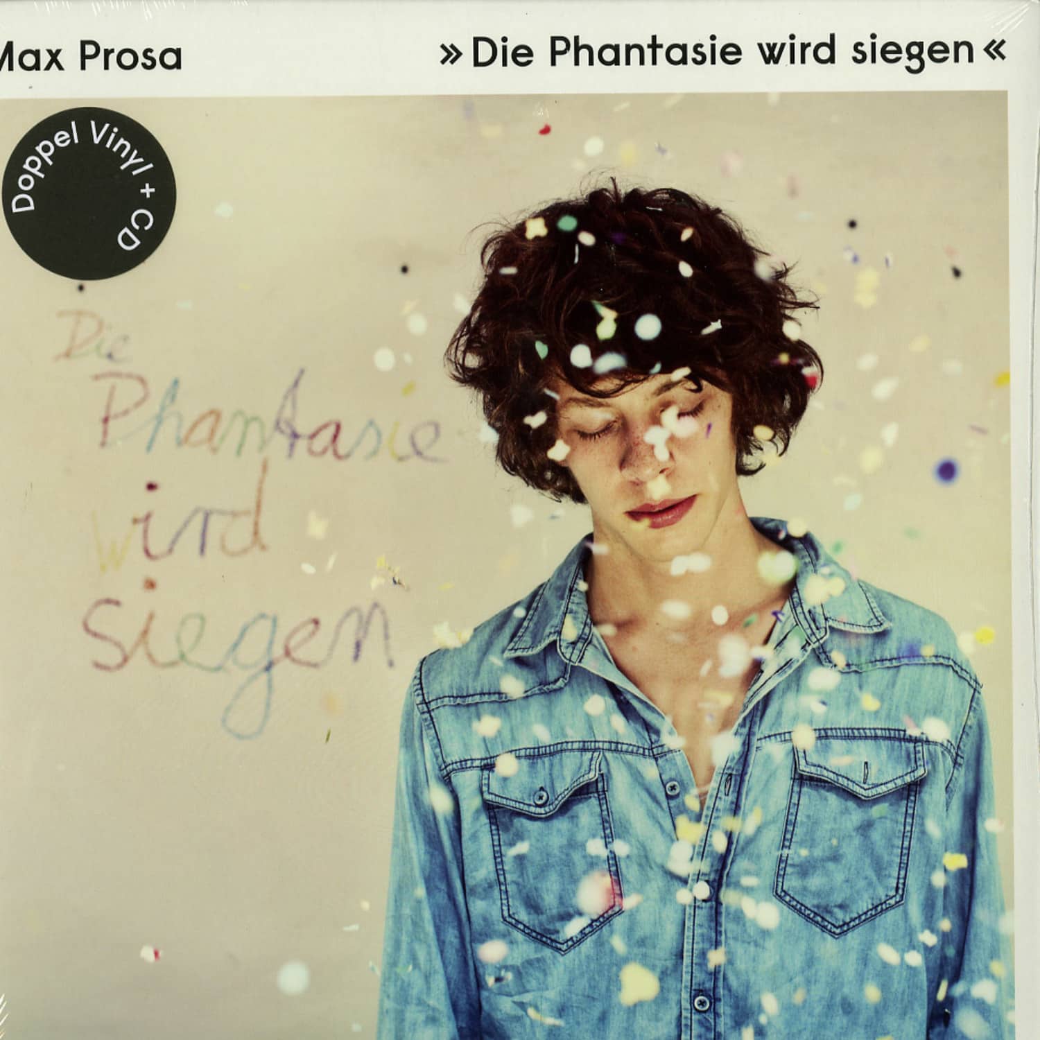 Max Prosa - DIE PHANTASIE WIRD SIEGEN 