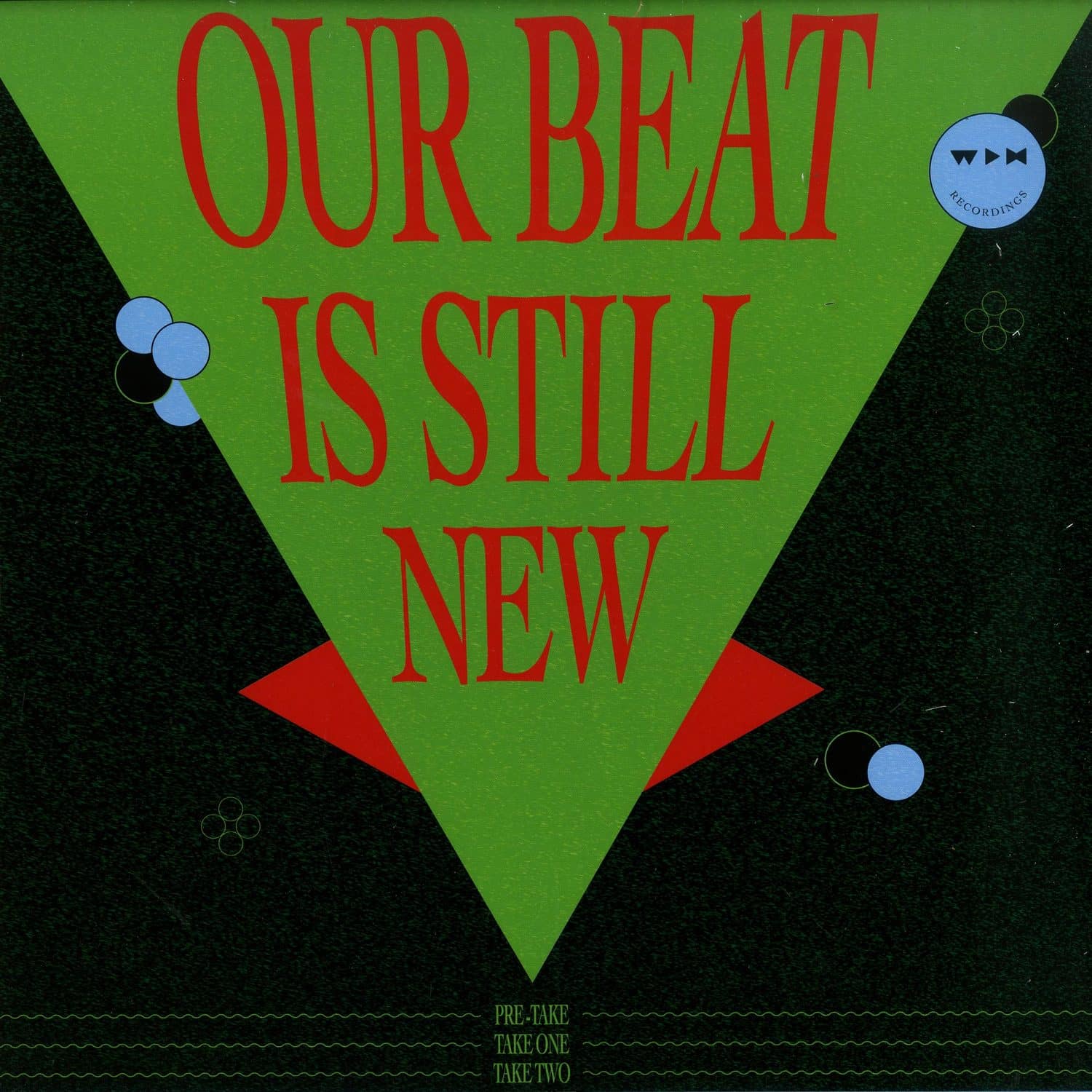 Various Artists - OUR BEAT IS STILL NEW - AFTER TAKE
