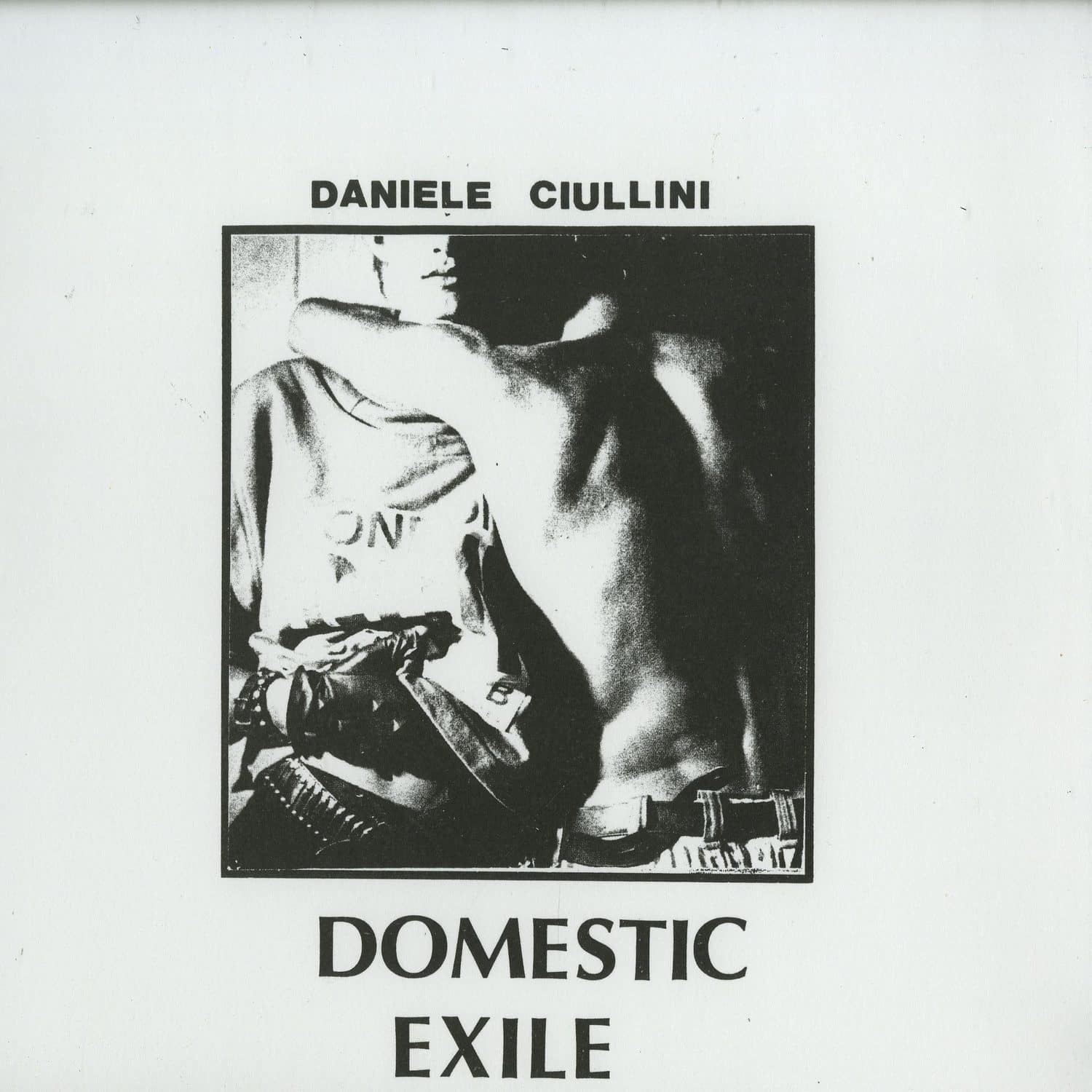 Daniele Ciullini - DOMESTIC EXILE COLLECTED WORKS 82 - 86 