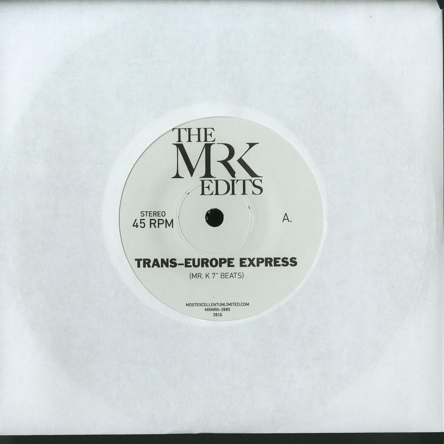 Mr. K - TRANS EUROPE EXPRESS 7 INCH EDITS - 