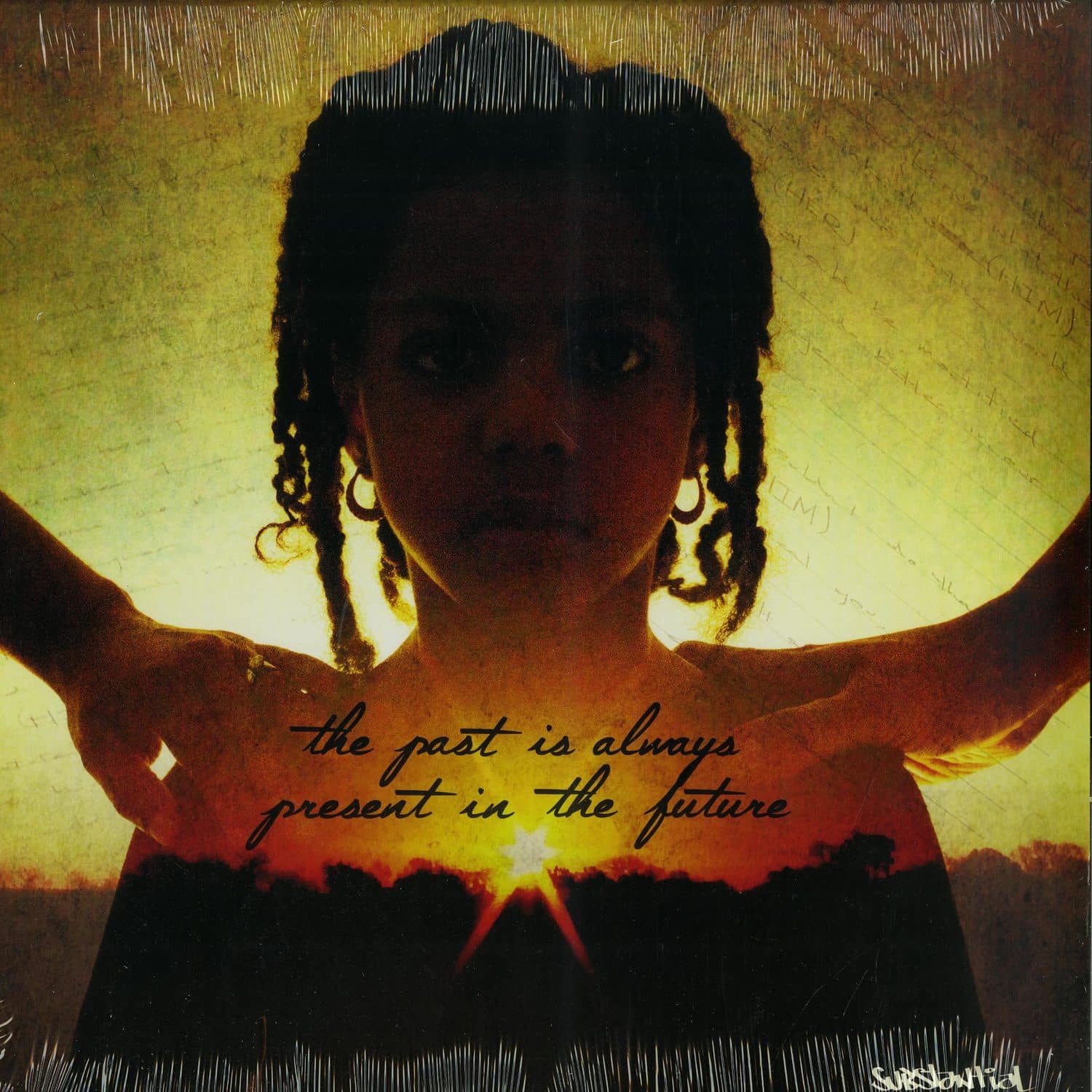 Substantial - THE PAST IS ALWAYS PRESENT IN THE FUTURE 