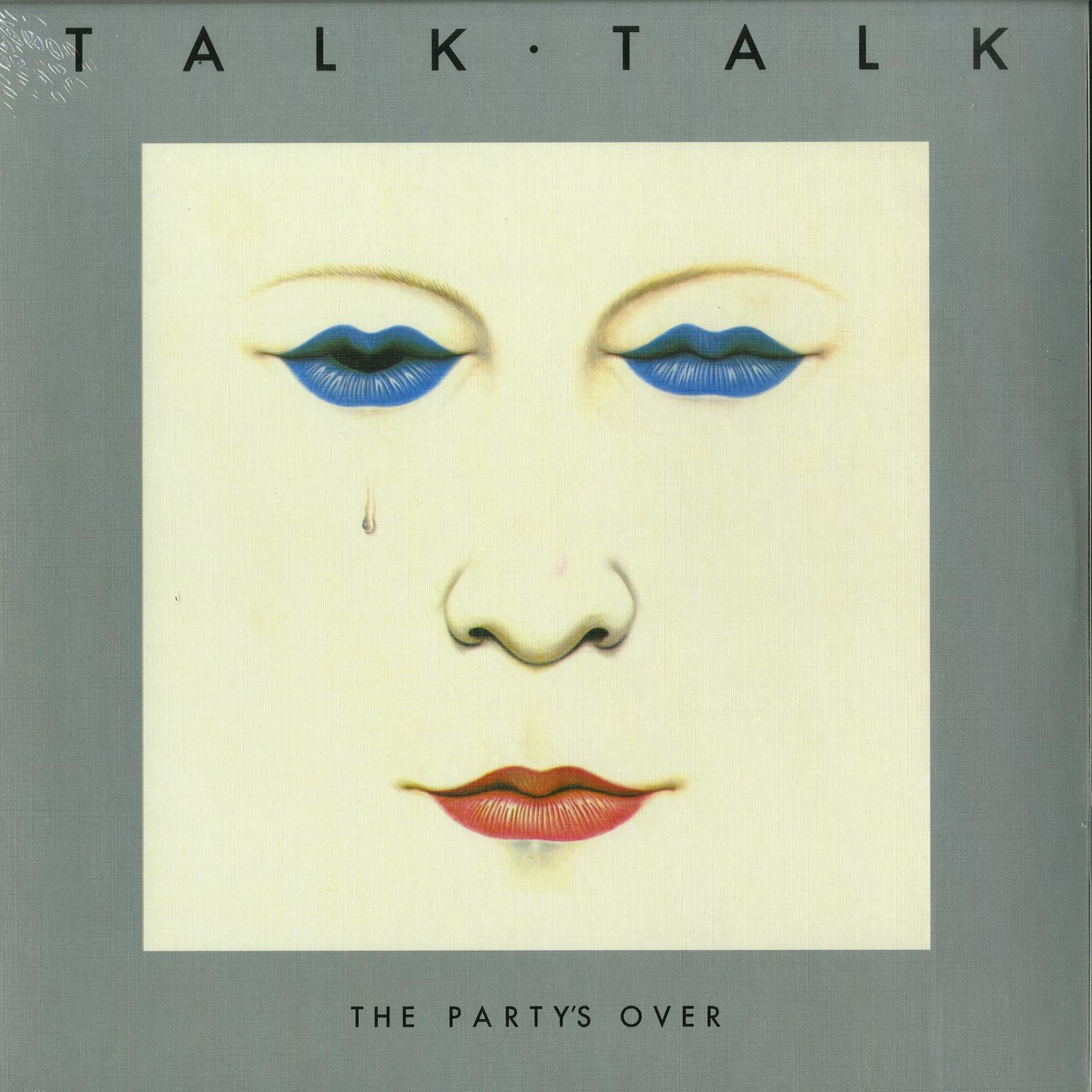 Talk Talk - THE PARTYS OVER 