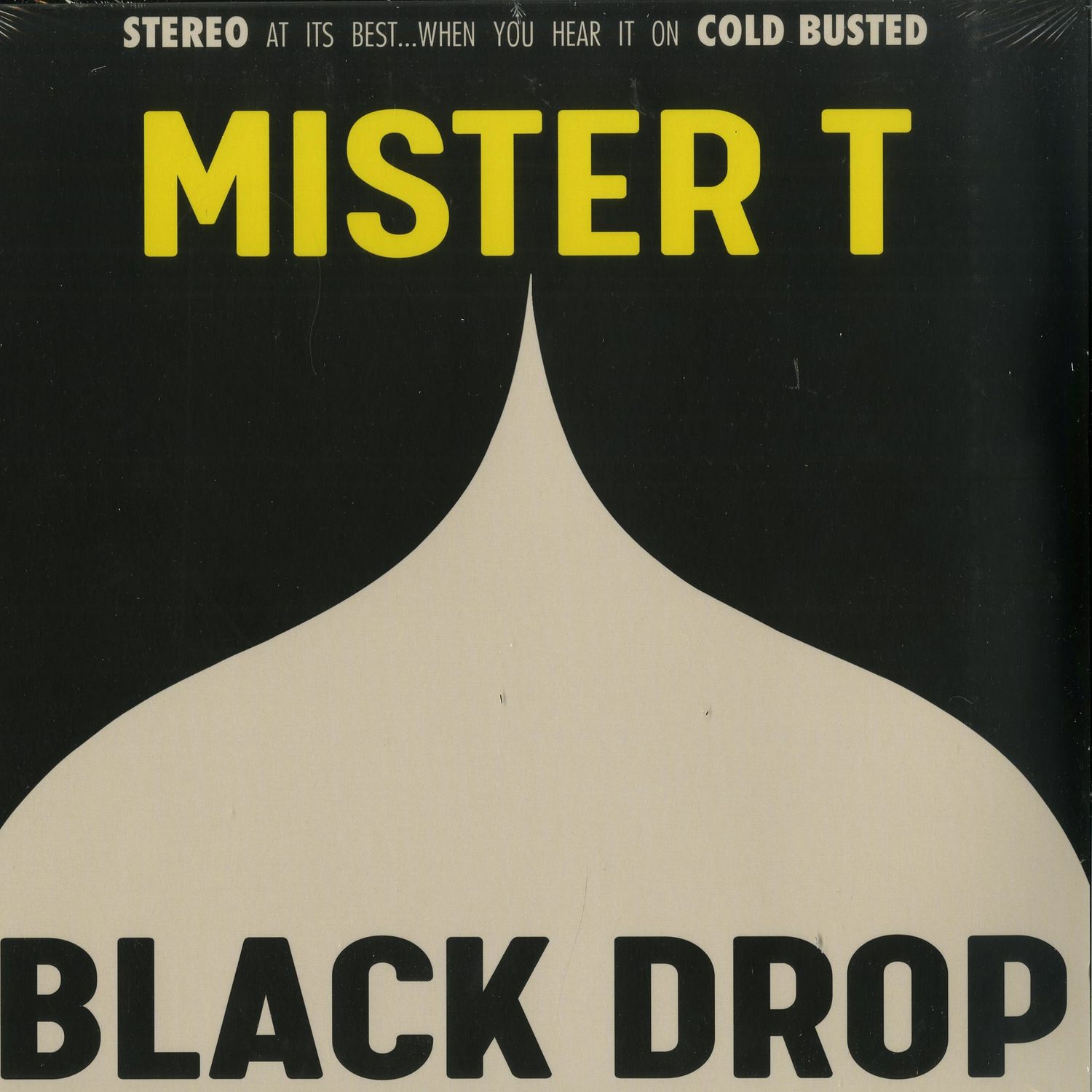 Mister T - BLACK DROP 