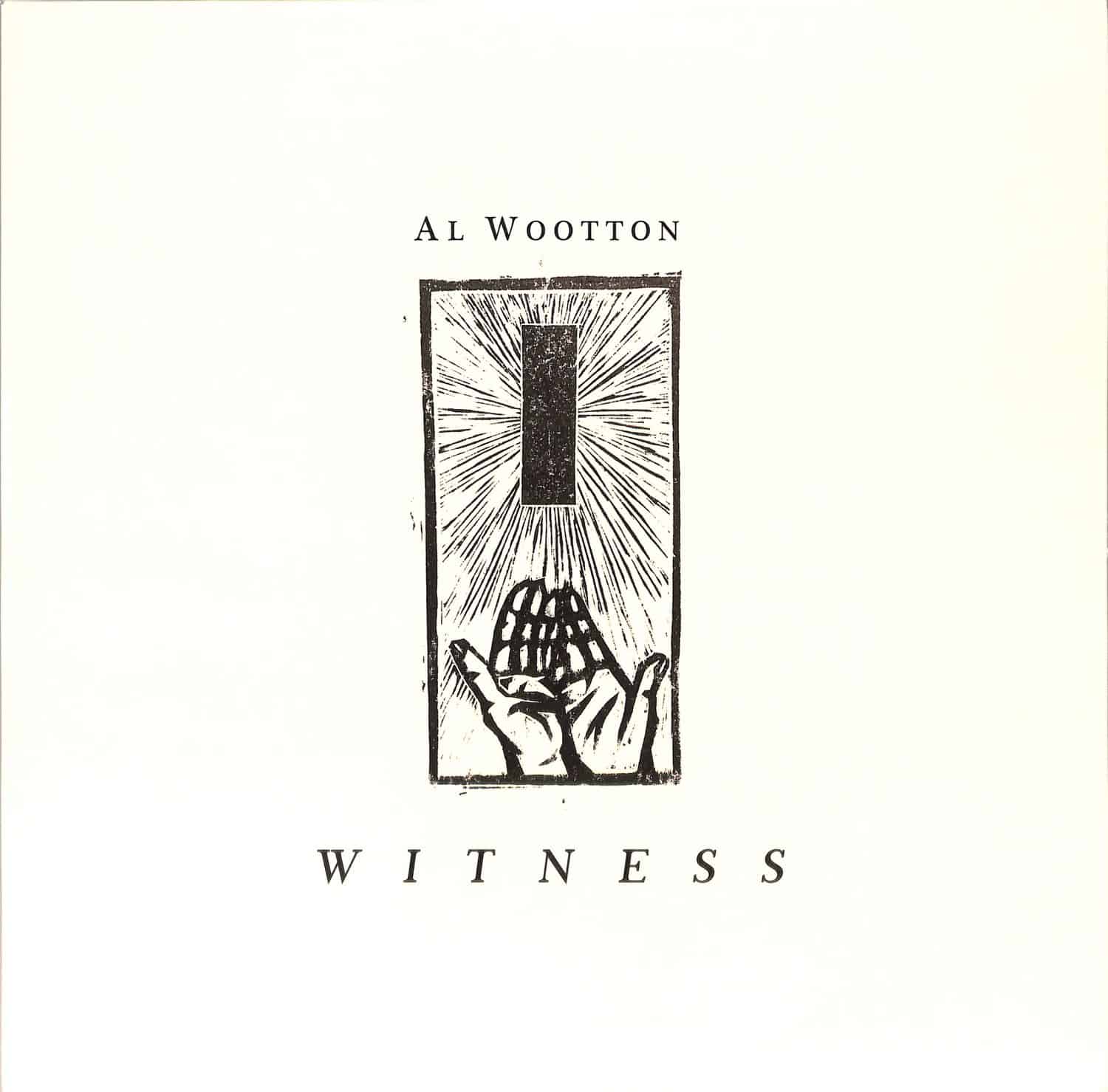 Al Wootton - WITNESS 
