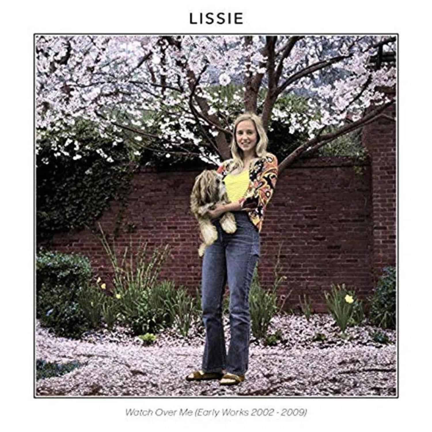 Lissie - WATCH OVER ME - EARLY WORKS 2002-2009 