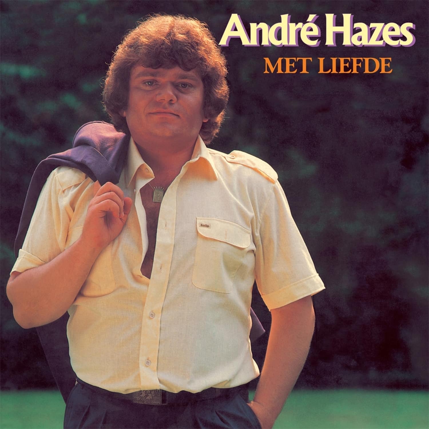 Andre Hazes - MET LIEFDE 