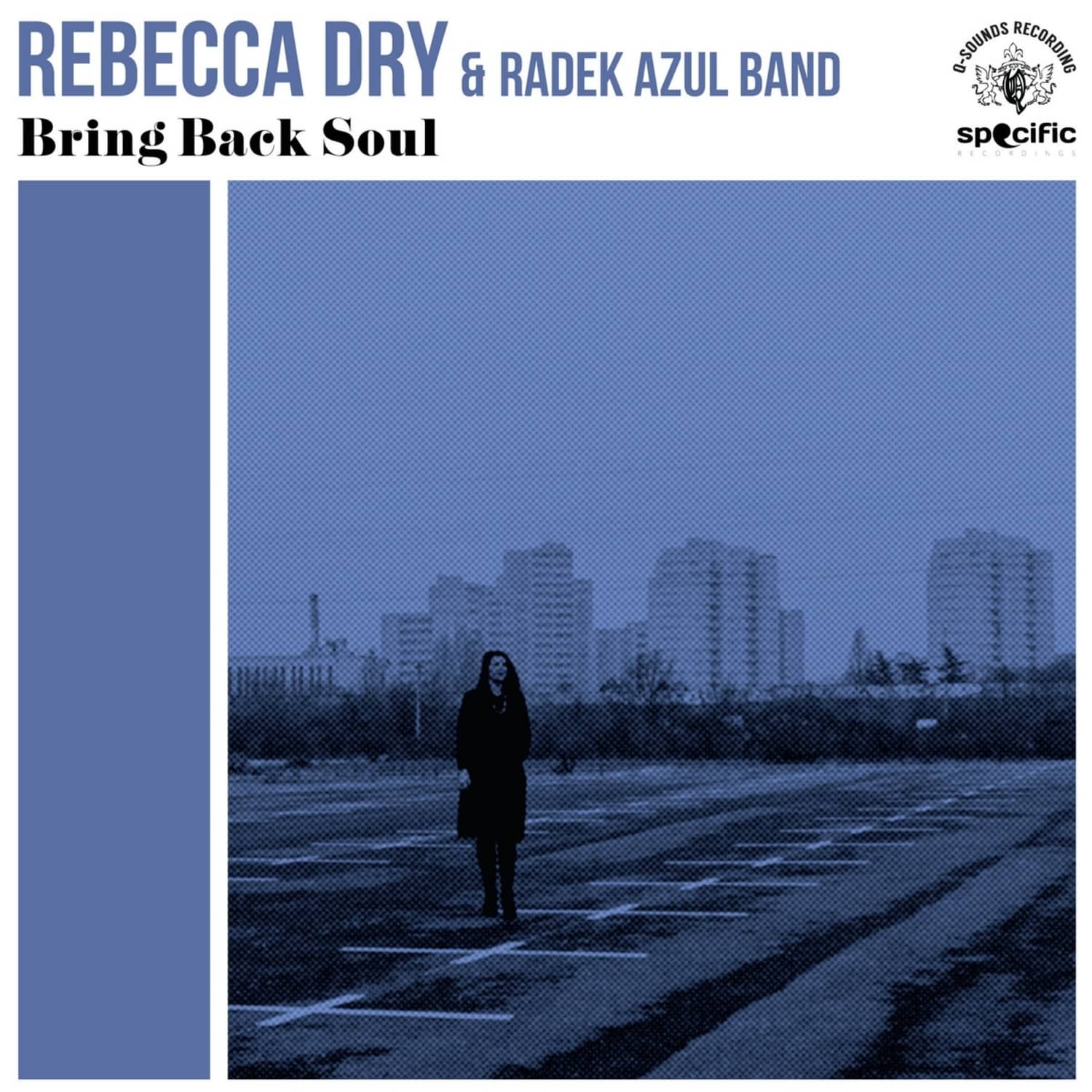  Rebecca Dry / Radek Band Azul - BRING BACK SOUL 