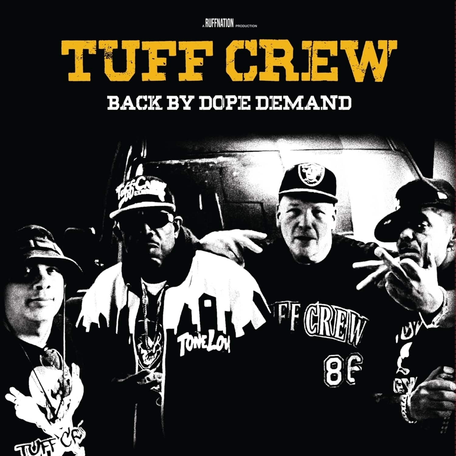 Tuff Crew - BACK BY DOPE DEMAND 