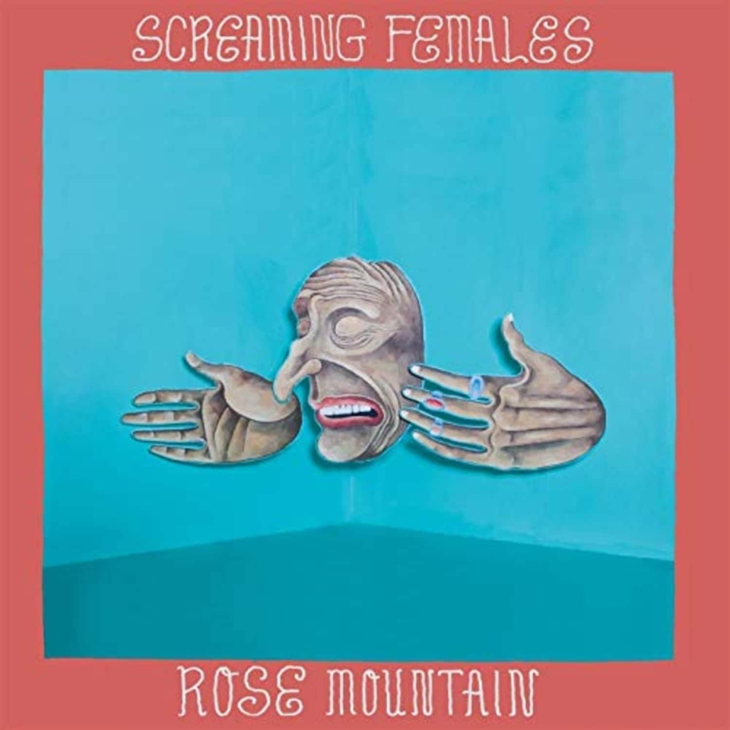 Screaming Females - ROSE MOUNTAIN 