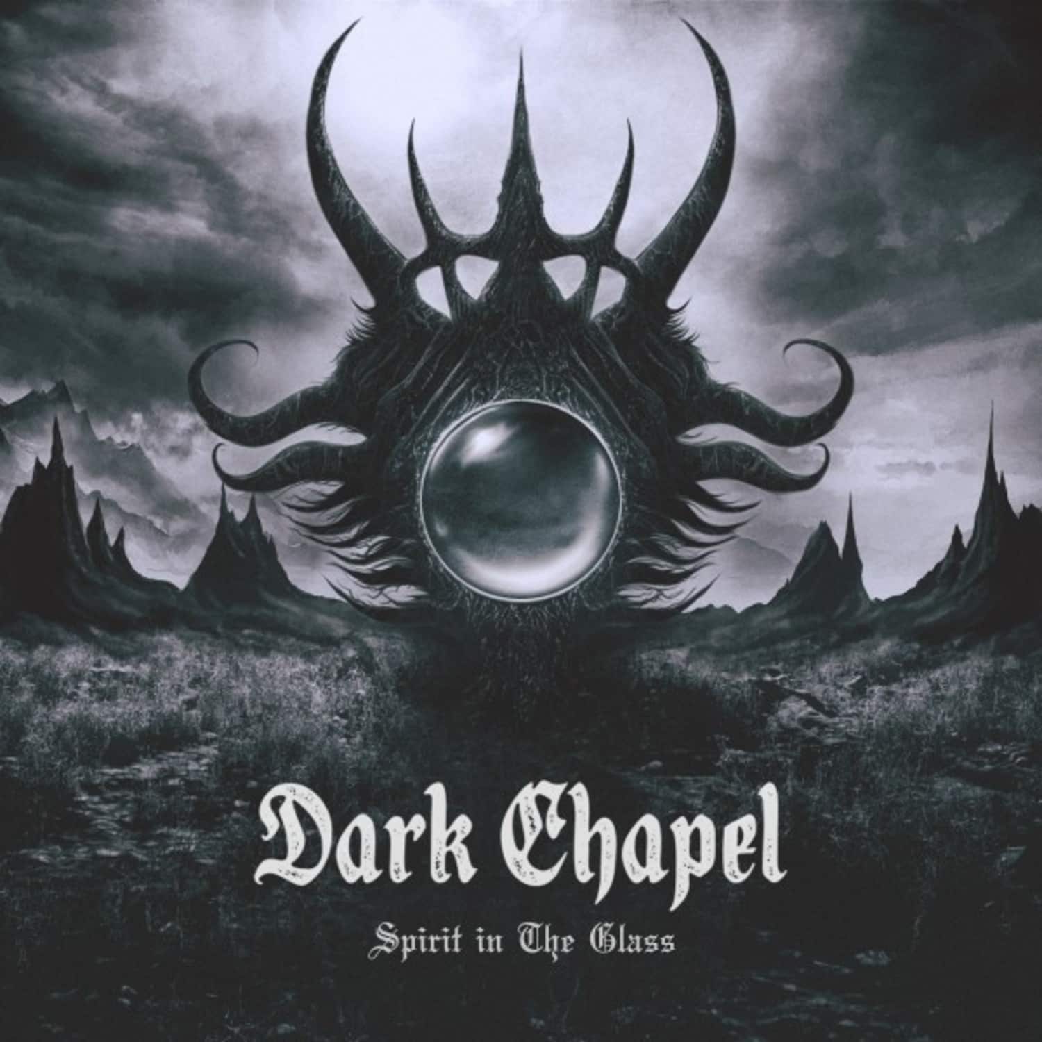 Dark Chapel - SPIRIT IN THE GLASS 