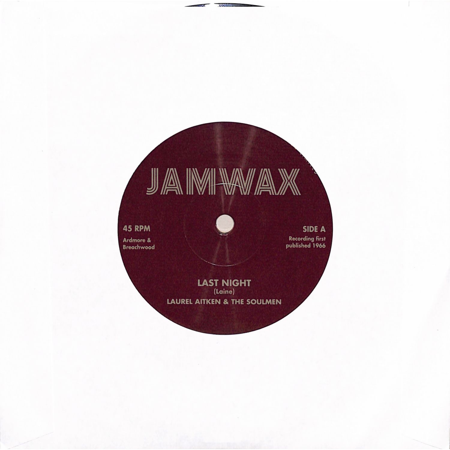 Laurel Aitken - LAST NIGHT / DONT BREAK YOUR PROMISES 