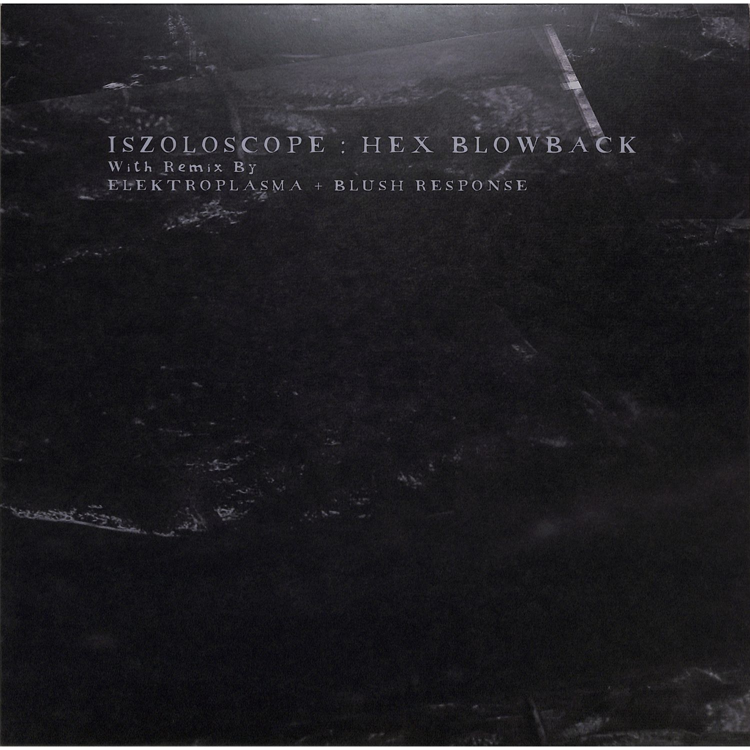 Iszoloscope - HEX BLOWBACK