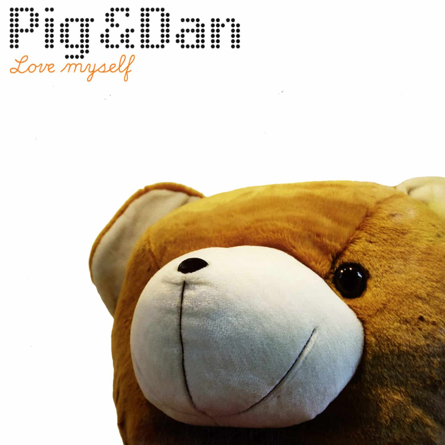 Pig & Dan - LOVE MYSELF