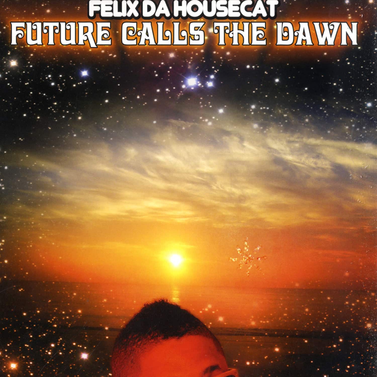 Felix Da Housecat - FUTURE CALLS THE DAWN / SWEETFROSTI