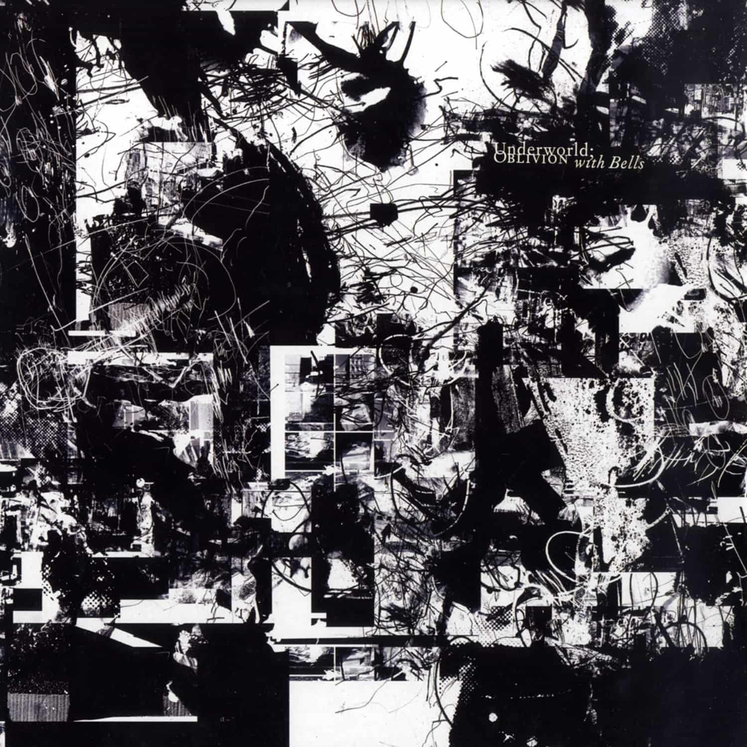 Underworld - OBLIVION WITH BELLS 